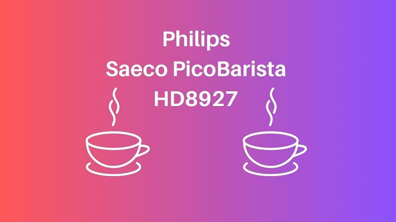 Philips Saeco PicoBarista HD8927