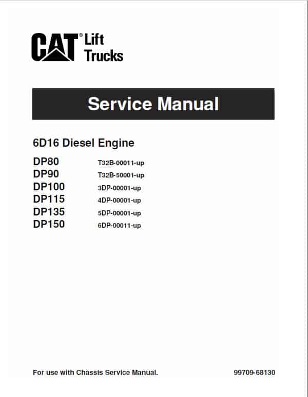 CAT DP100, DP115, DP135, DP150 Forklift Lift Truck Service Manual