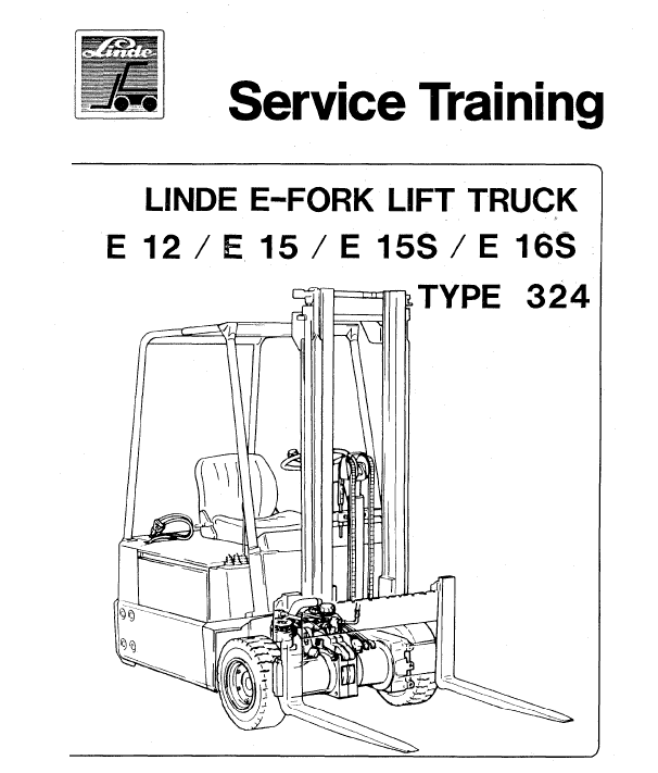 Linde Type 322, 323, 324 Forklift Model: E10, E12, E14, E15, E16, E20, E25, E30 Workshop Service Manual