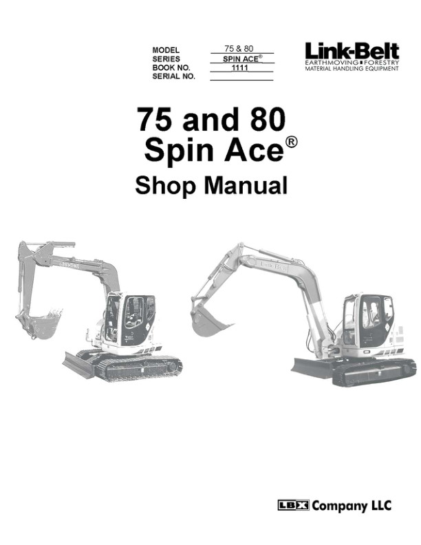 Linkbelt 75 Spin Ace Excavator Service Repair Manual