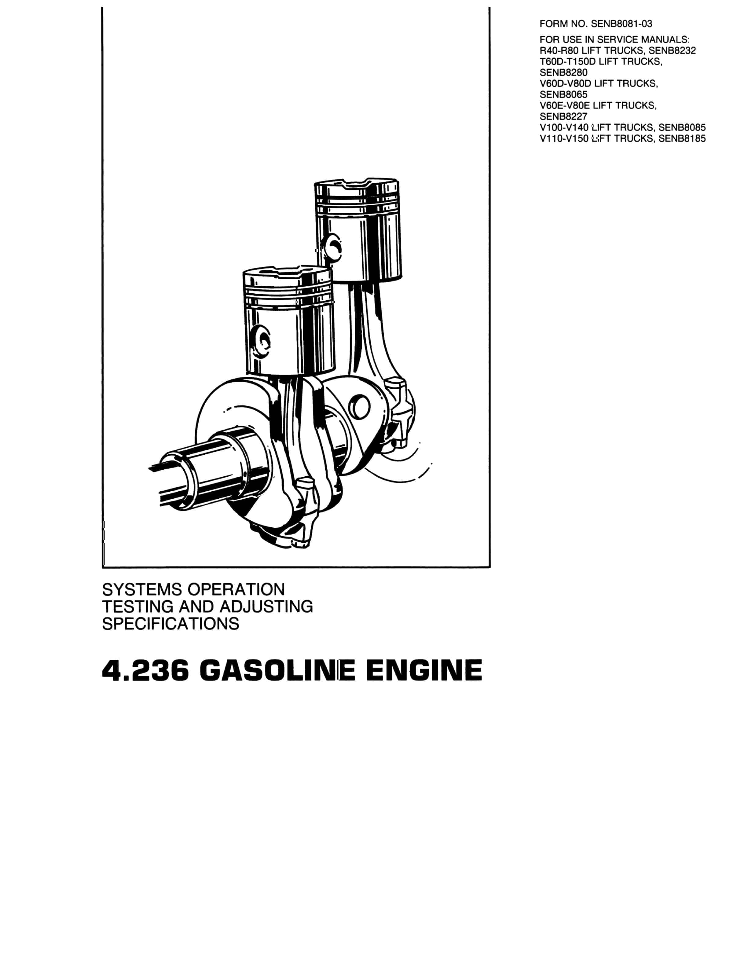 Caterpillar 4.236 Gasoline Engine Specifications Systems Operation Testing and Adjusting SENB8081-03