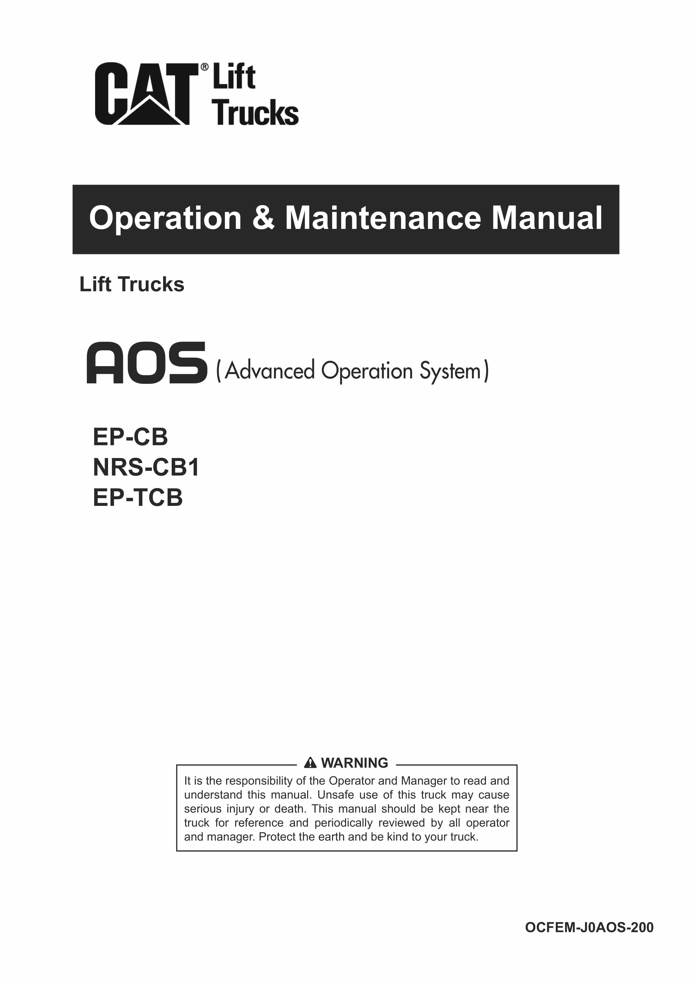 Caterpillar AOS EP-CB, NRS-CB1, EP-TCB Lift Trucks Operation and Maintenance Manual OCFEM-J0AOS-200