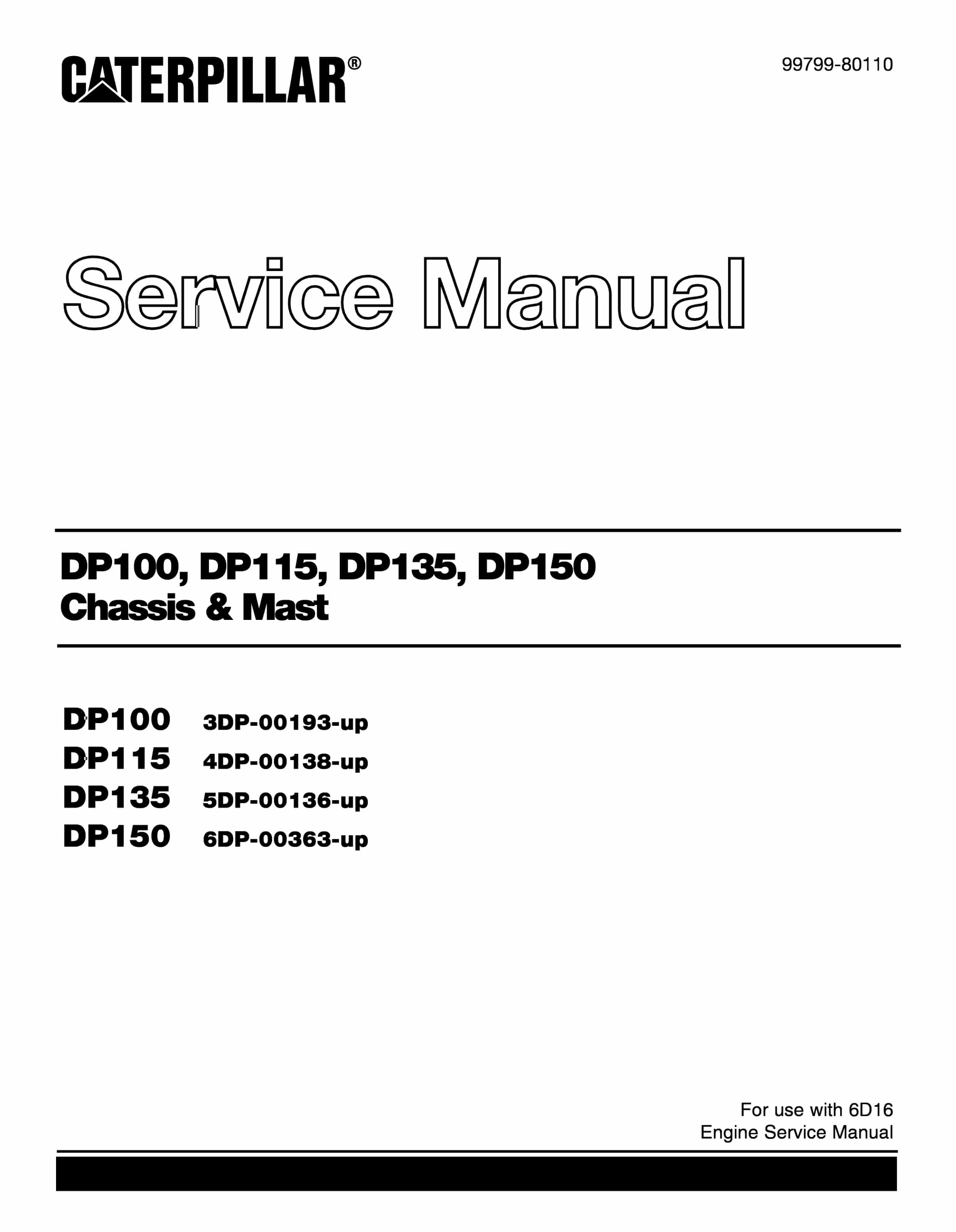 Caterpillar DP100, DP115, DP135, DP150 Chassis and Mast Service Manual 99799-80110