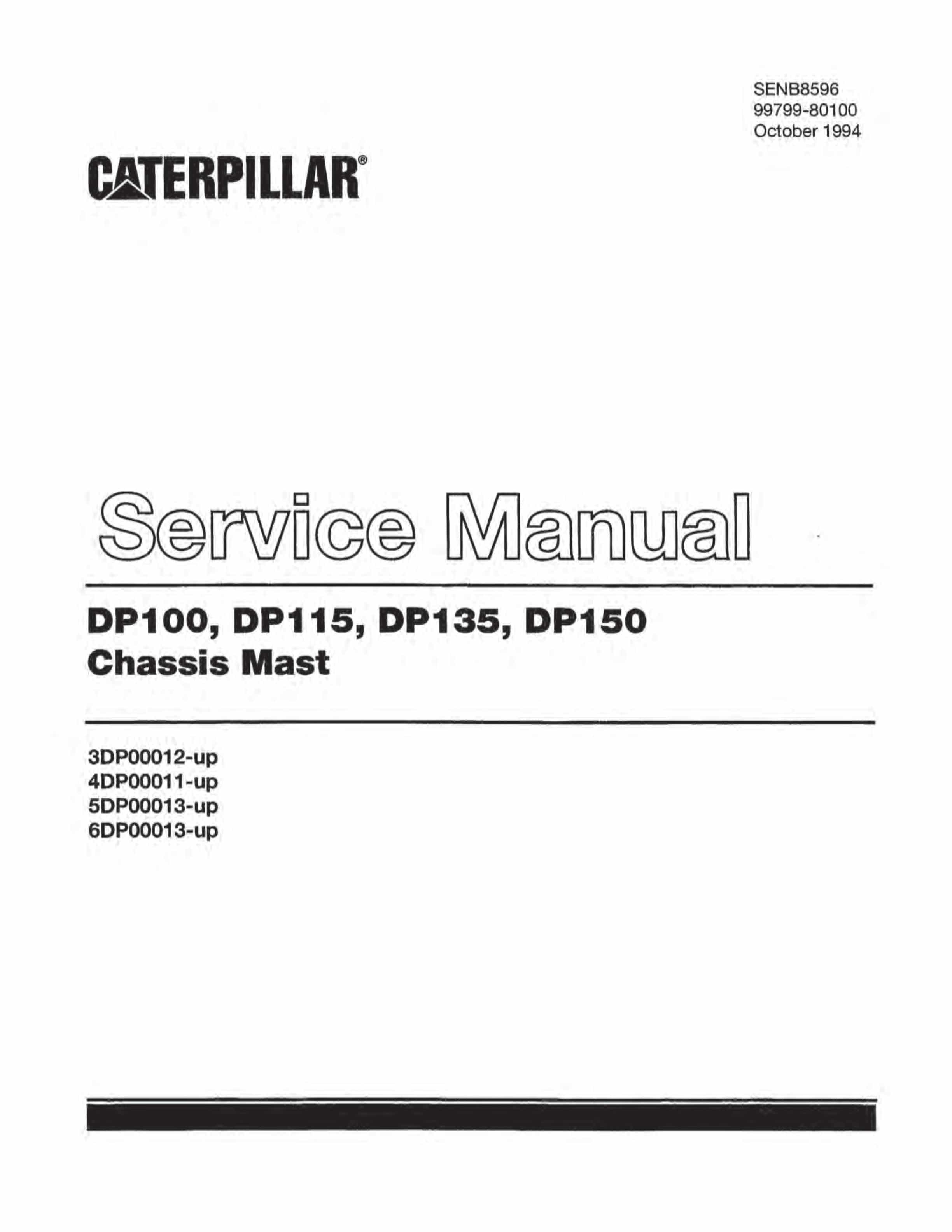 Caterpillar DP100, DP115, DP135, DP150 Chassis and Mast Service Manual SENB8596