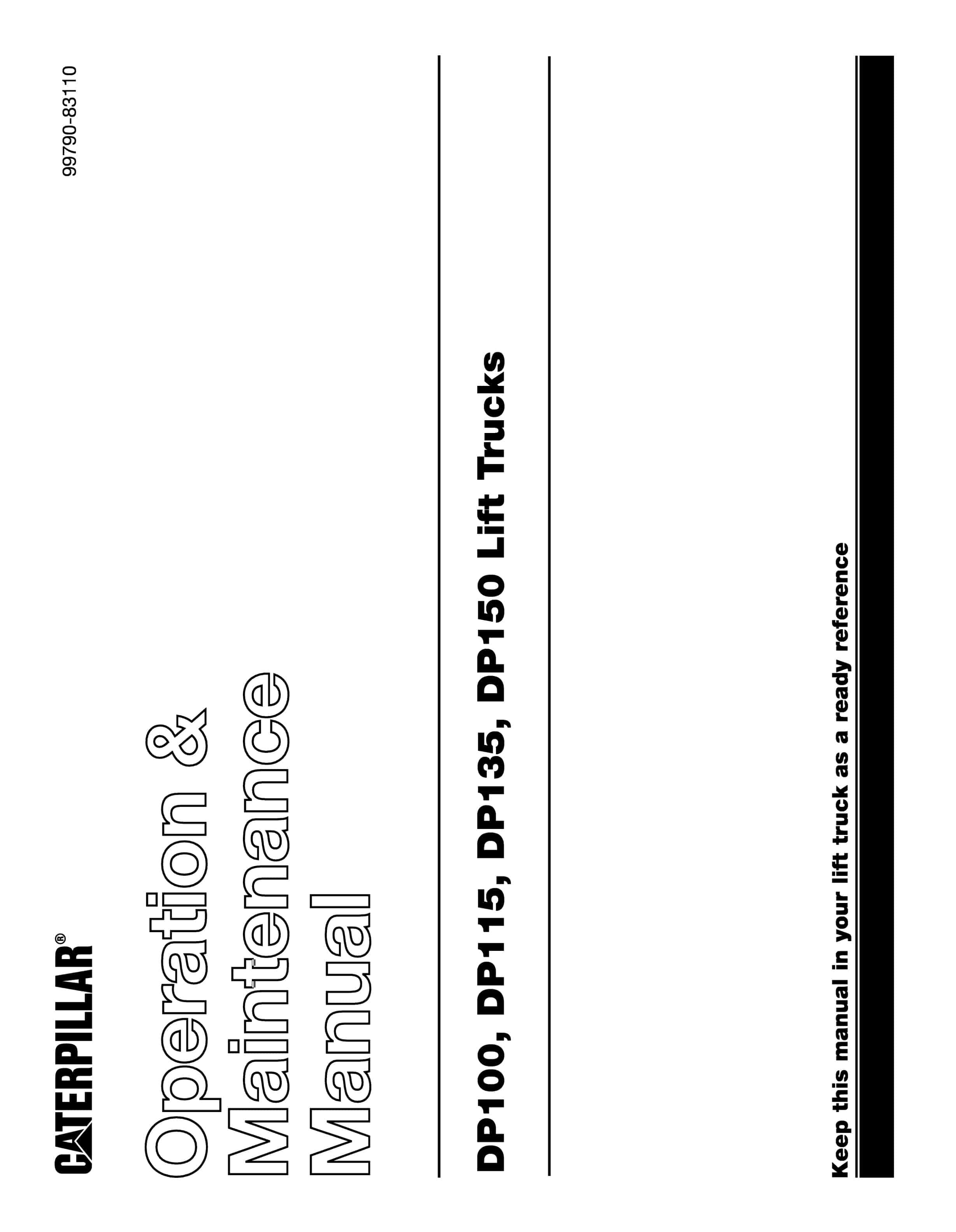 Caterpillar DP100, DP115, DP135, DP150 Lift Trucks Operation and Maintenance Manual 99790-83110