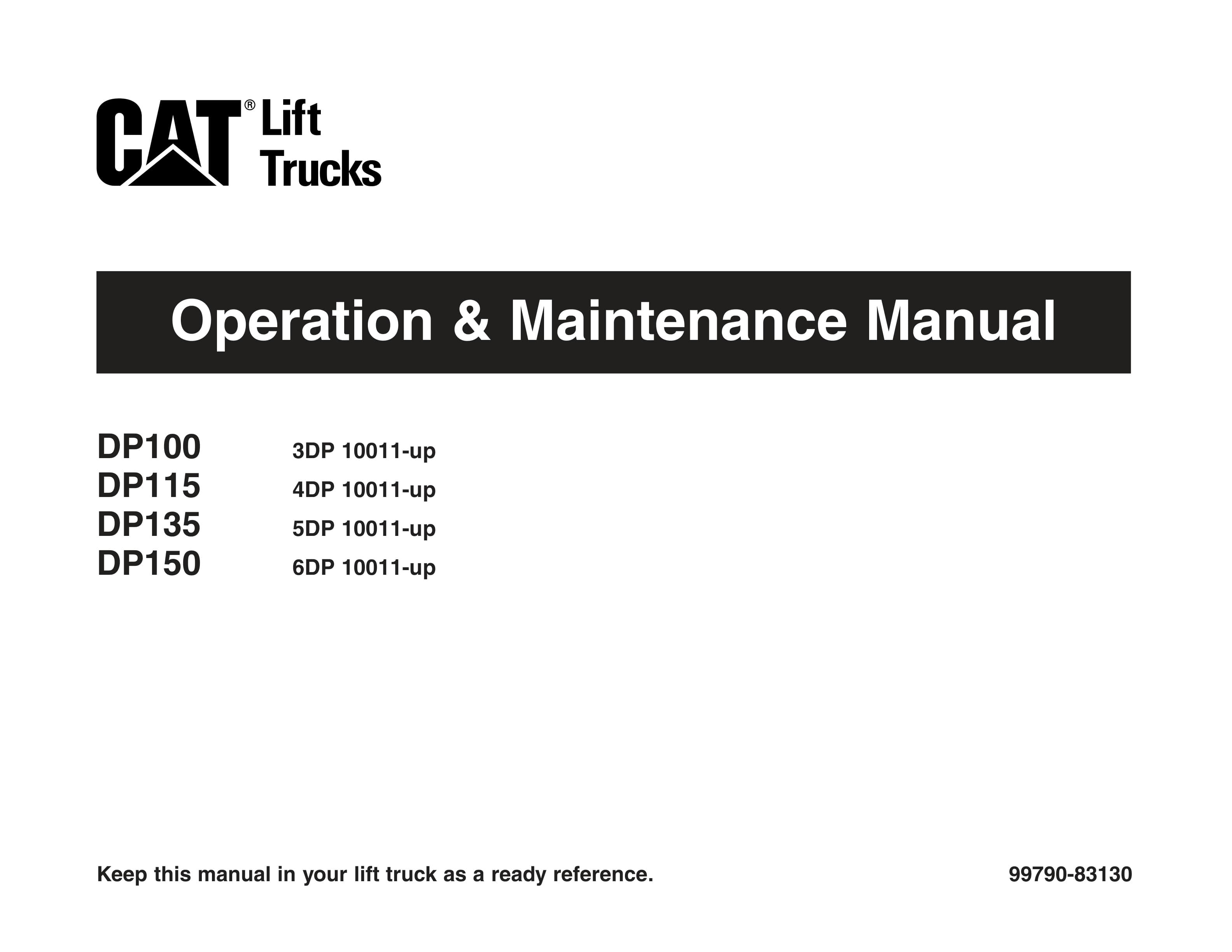 Caterpillar DP100, DP115, DP135, DP150 Operation and Maintenance Manual 99790-83130