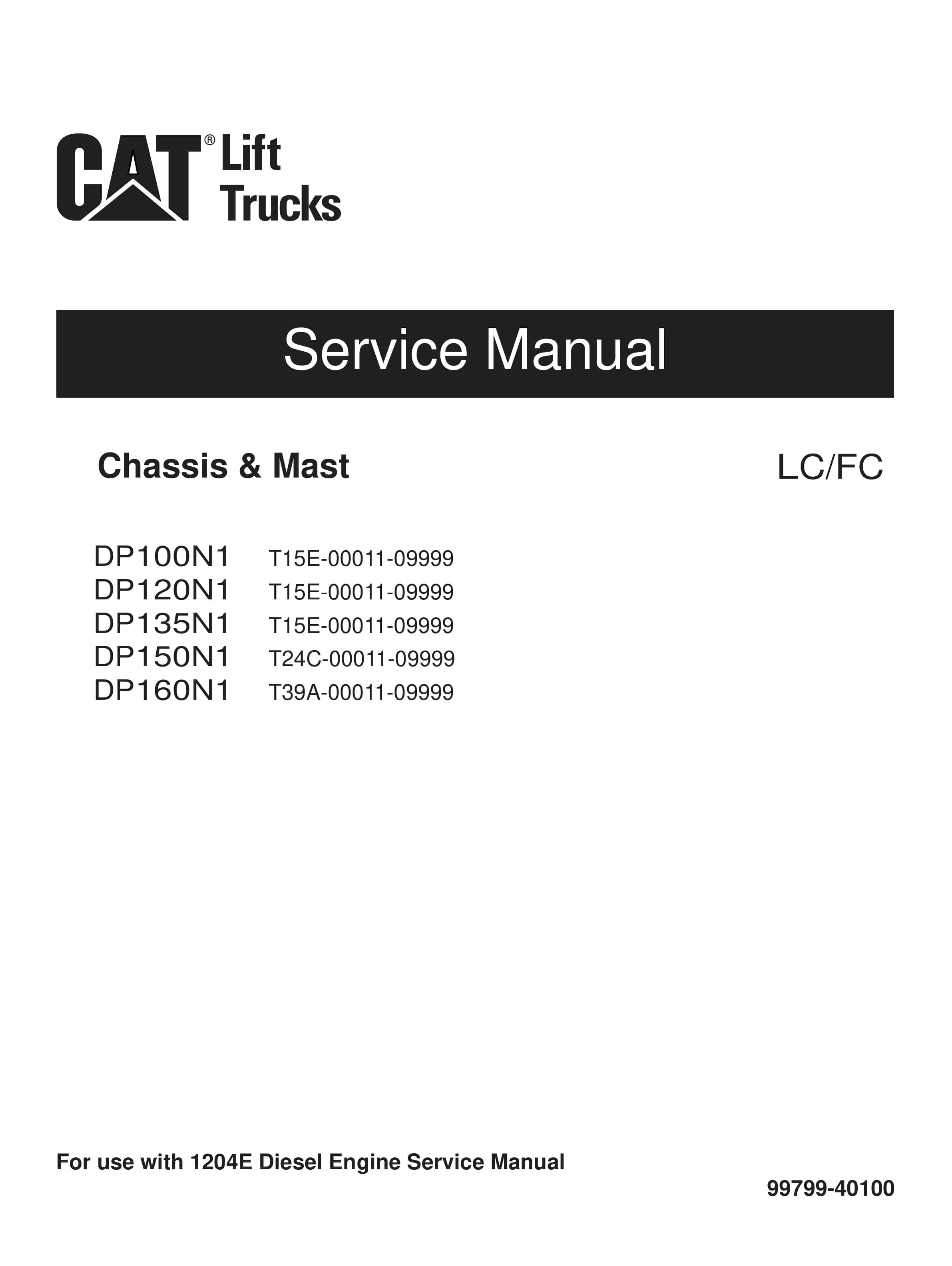 Caterpillar DP100N1, DP120N1, DP135N1, DP150N1, DP160N1 Chassis and Mast Service Manual 99799-40100