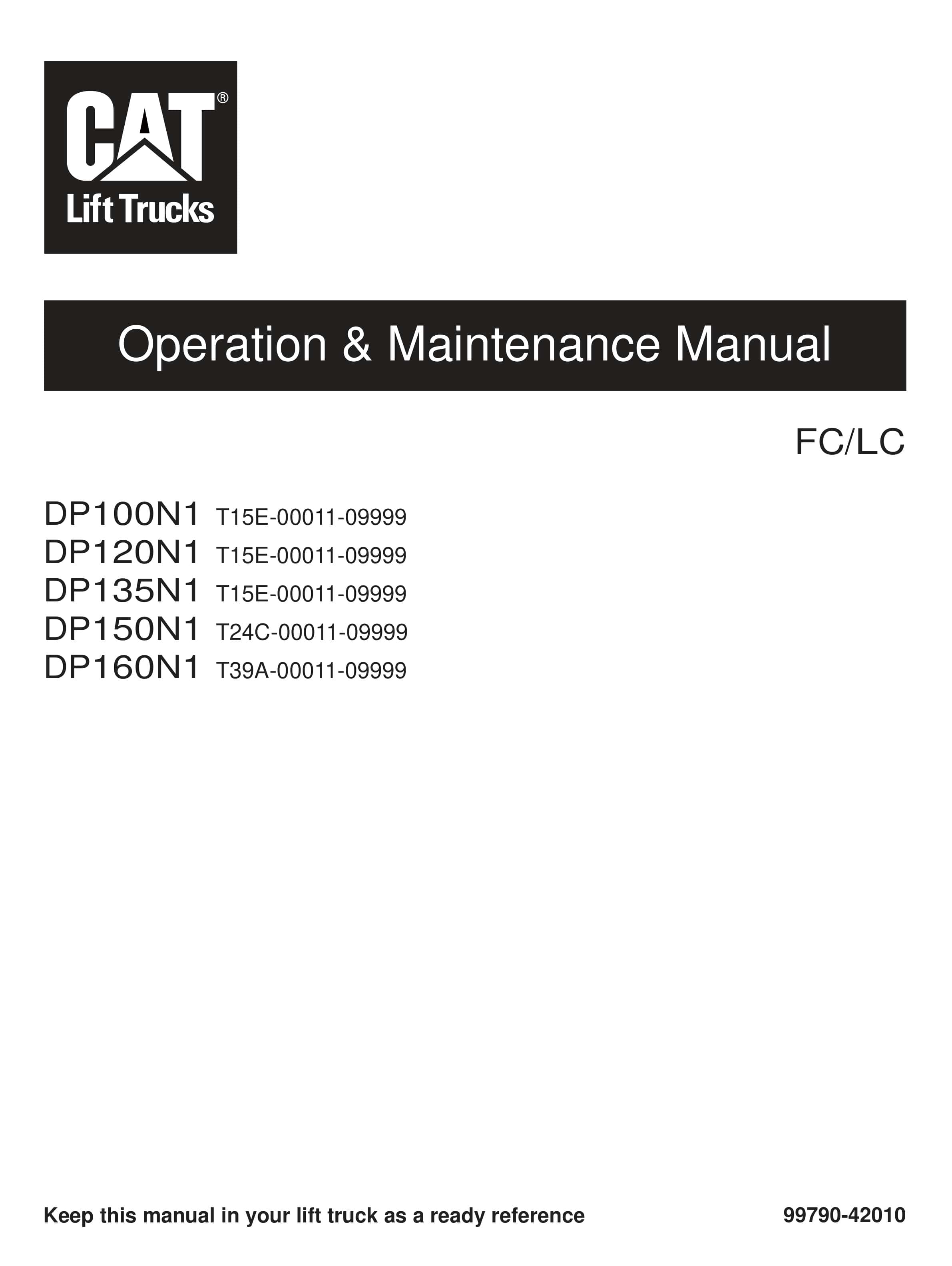 Caterpillar DP100N1, DP120N1, DP135N1, DP150N1, DP160N1 Operation and Maintenance Manual 99790-42010