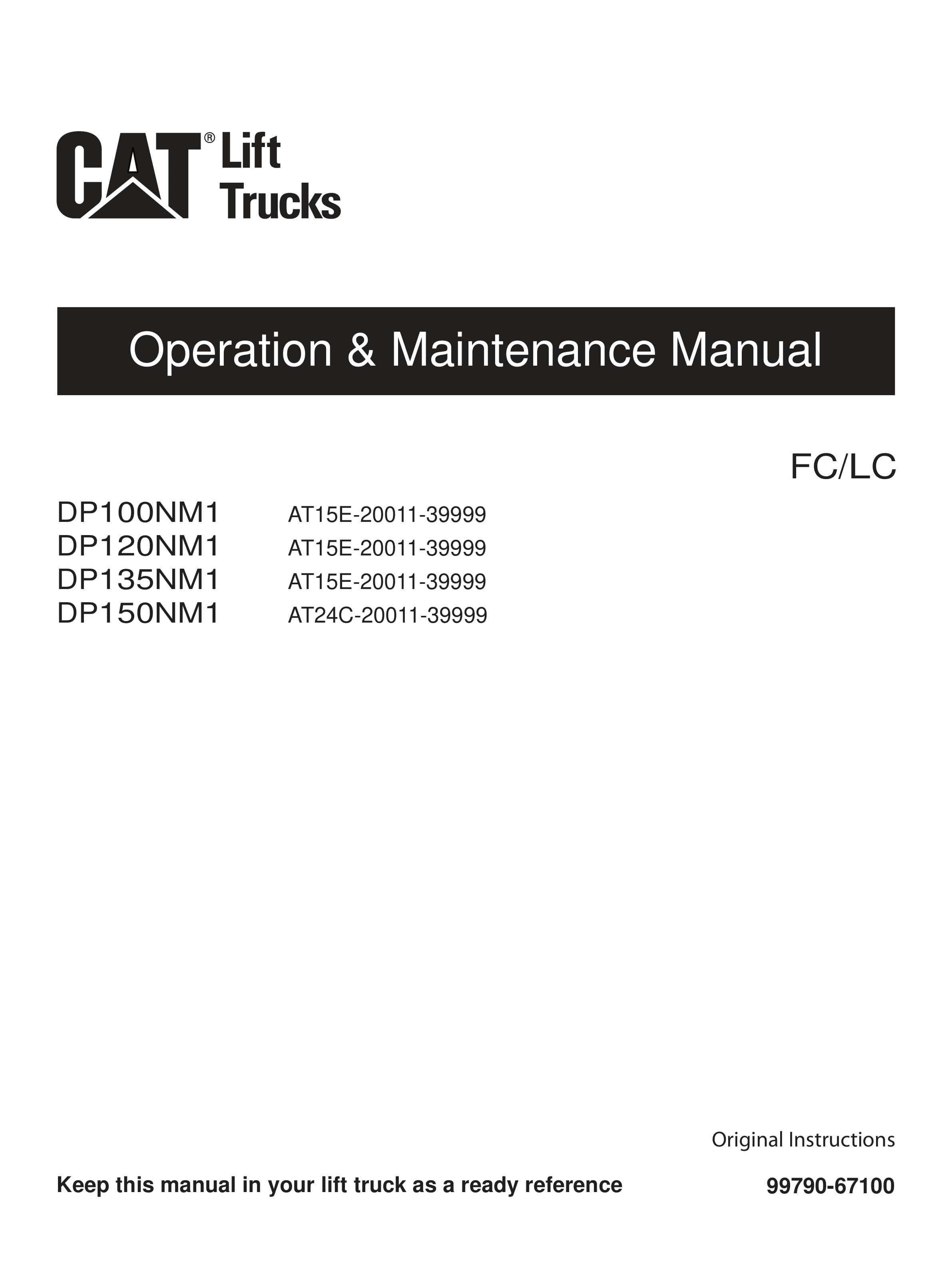 Caterpillar DP100NM1, DP120NM1, DP135NM1, DP150NM1 Operation and Maintenance Manual 99790-67100