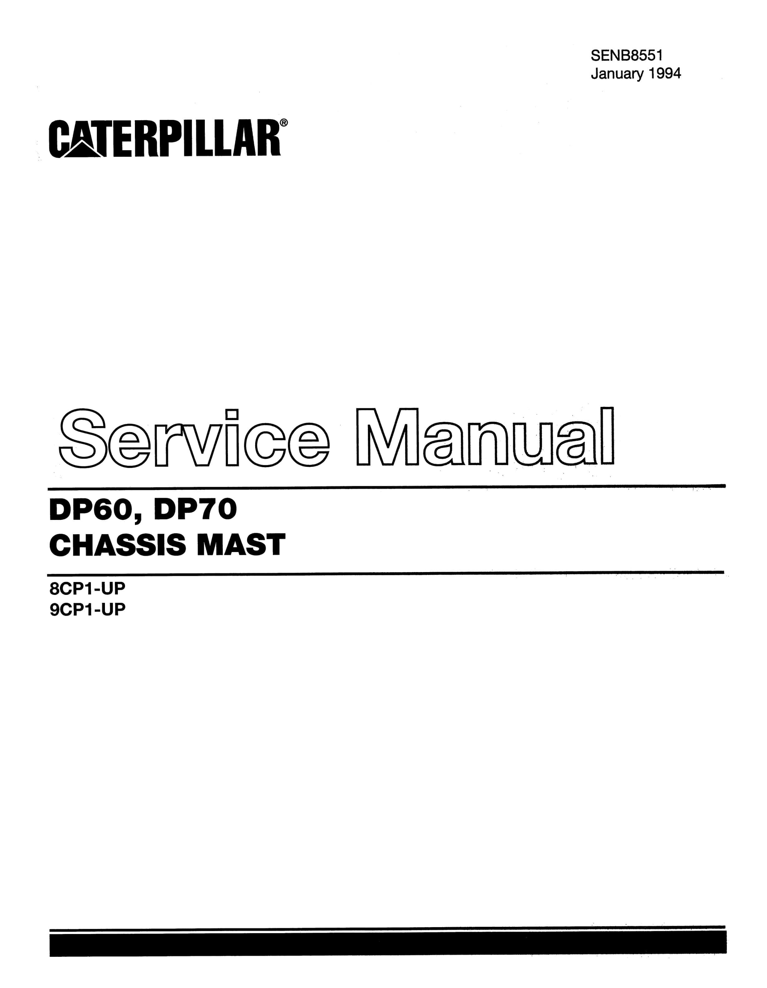 Caterpillar DP60, DP70 Chassis and Mast Service Manual SENB8551