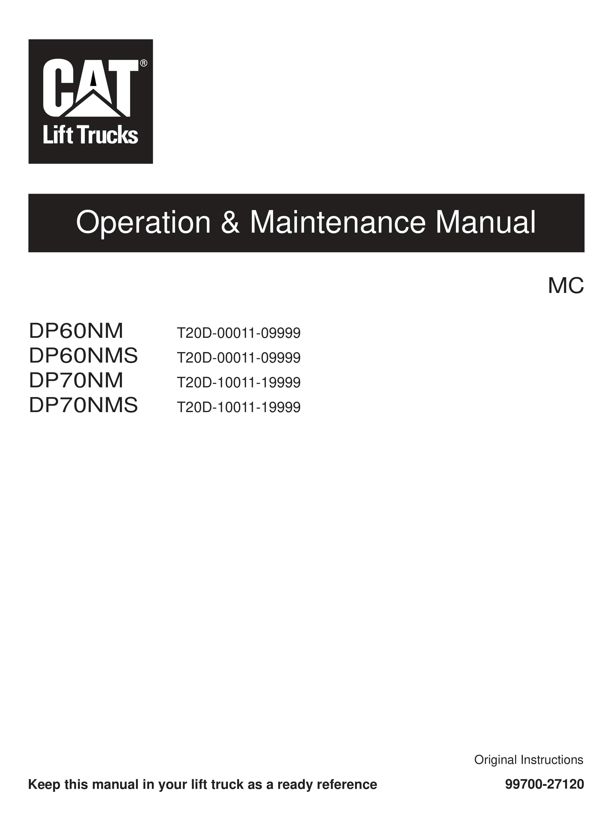 Caterpillar DP60NM, DP60NMS, DP70NM, DP70NMS Operation and Maintenance Manual 99700-27120
