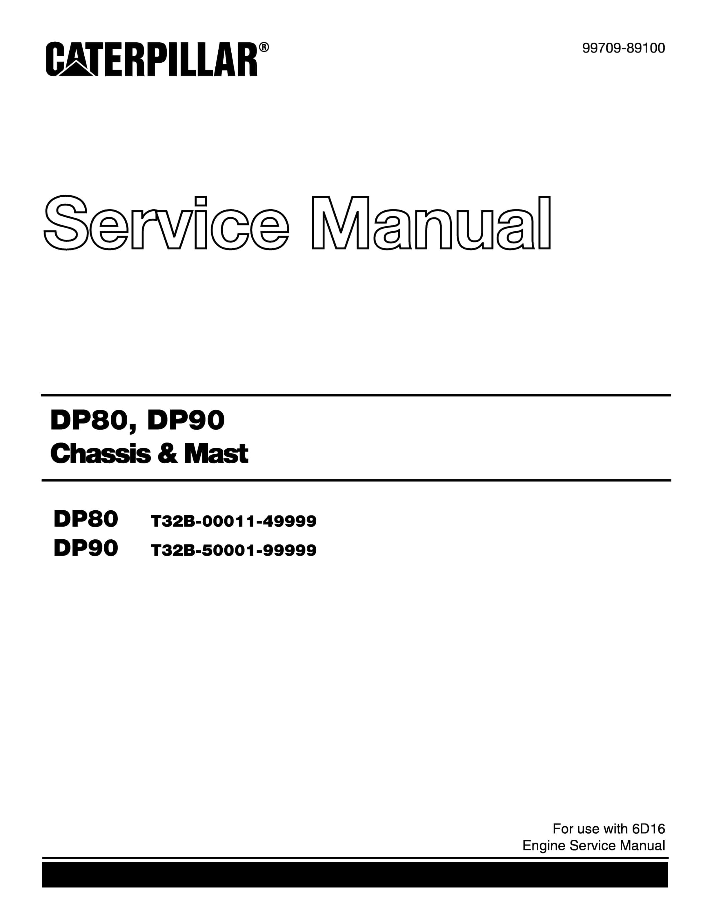 Caterpillar DP80, DP90 Chassis and Mast Service Manual 99709-89100