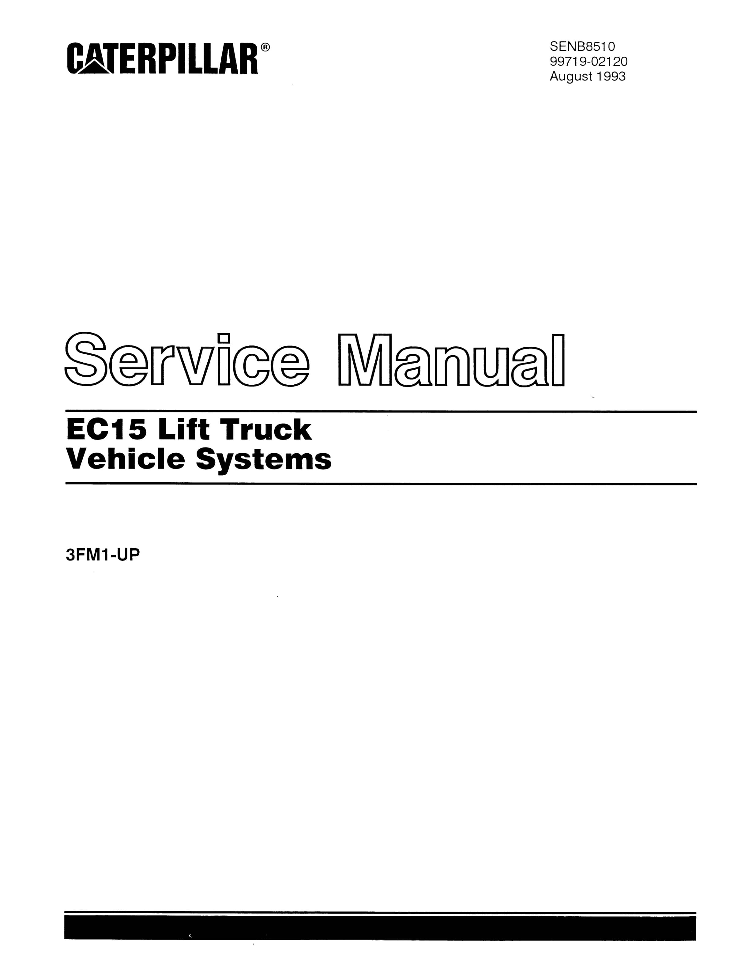 Caterpillar EC15 Lift Truck Vehicle Systems Service Manual SENB8510 1 Caterpillar EC15 Lift Truck Vehicle Systems Service Manual SENB8510