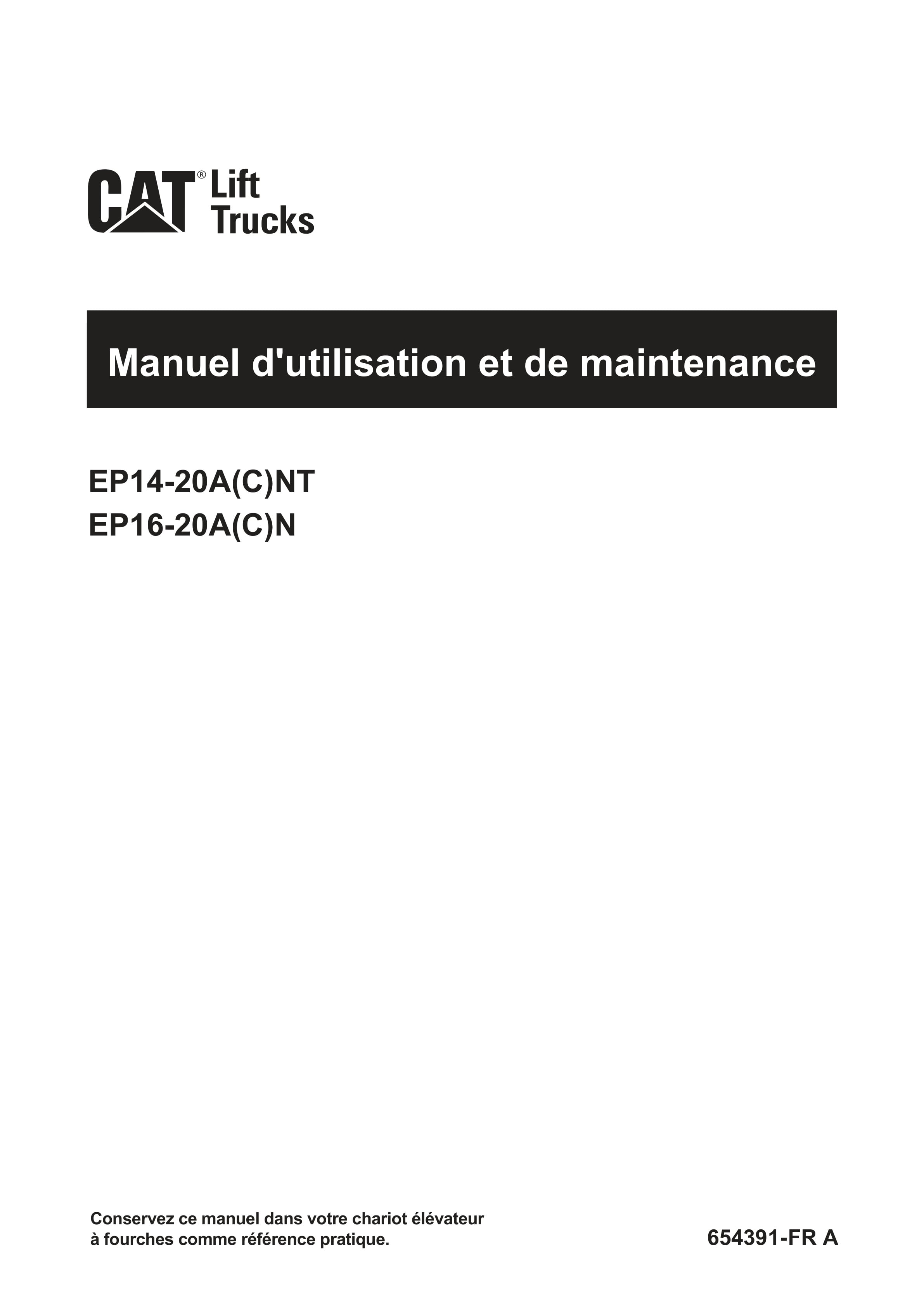 Caterpillar EP14-20A(C)NT, EP16-20A(C)N Operation and Maintenance Manual 654391 FR-A