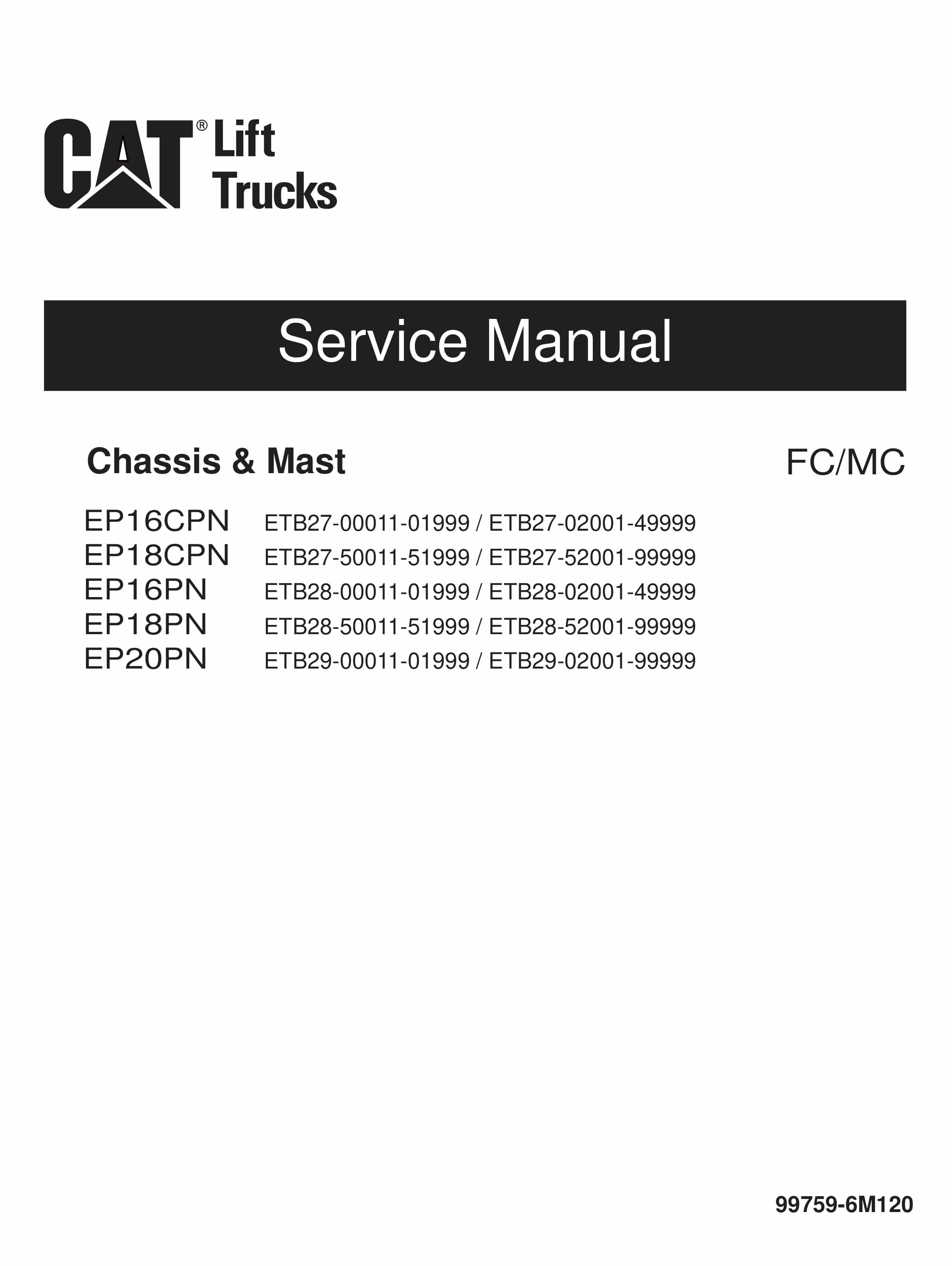 Caterpillar EP16CPN to EP20PN Chassis and Mast Service Manual 99759-6M120