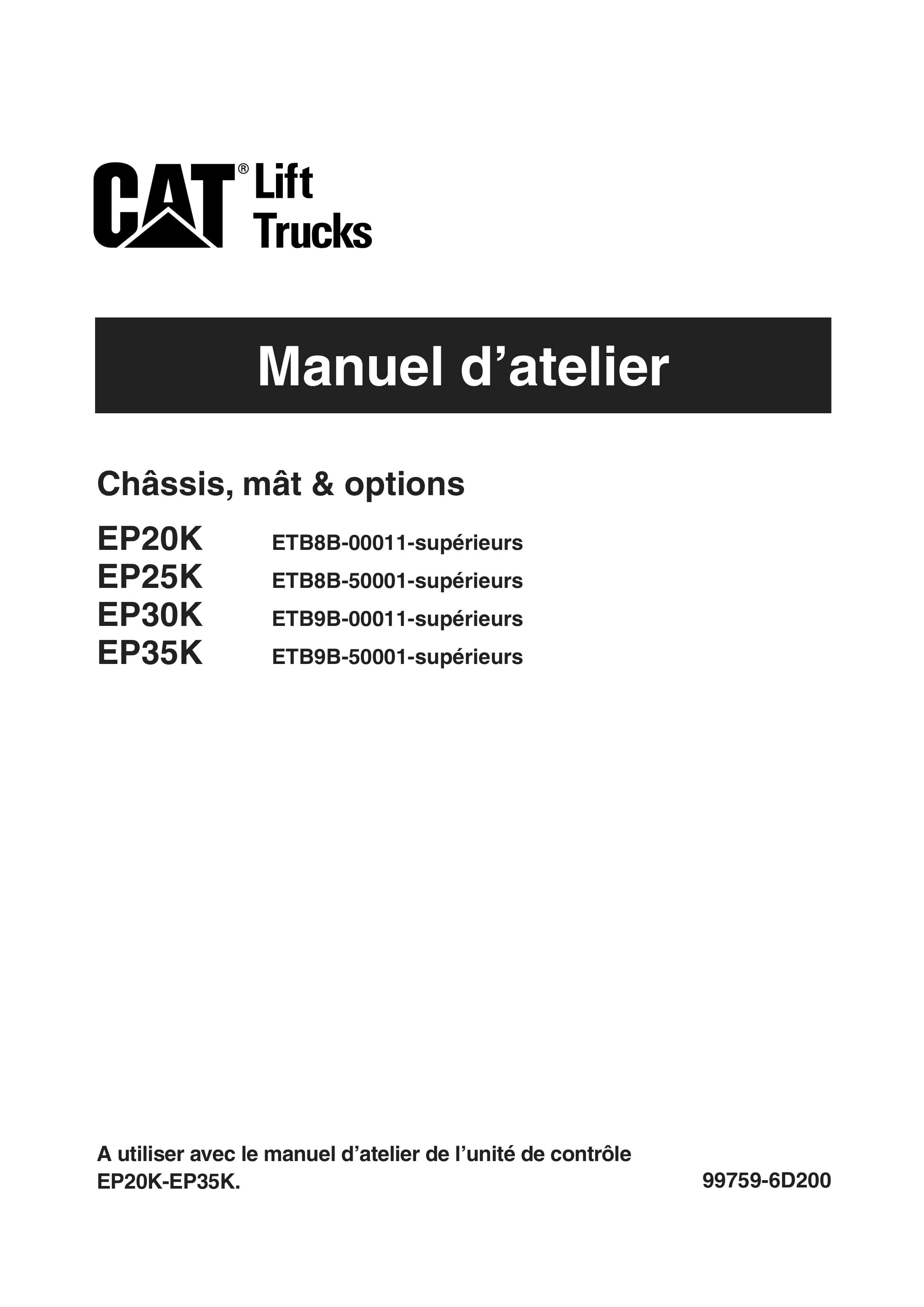 Caterpillar EP20K to EP35K Chassis, Mast and Options Service Manual 99759-6D200 FR