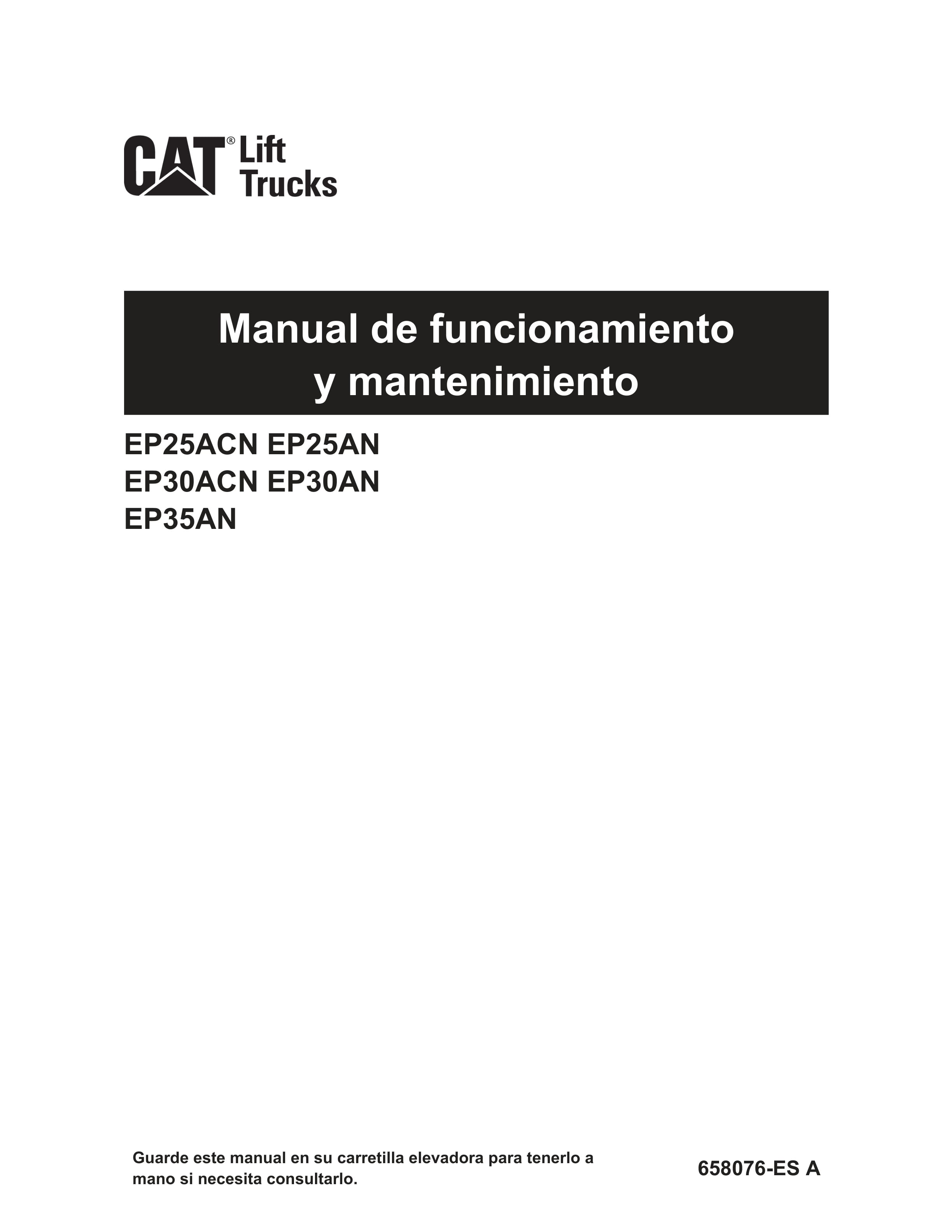 Caterpillar EP25ACN, EP25AN, EP30ACN, EP30AN, EP35AN Operation and Maintenance Manual 658076 ES-A