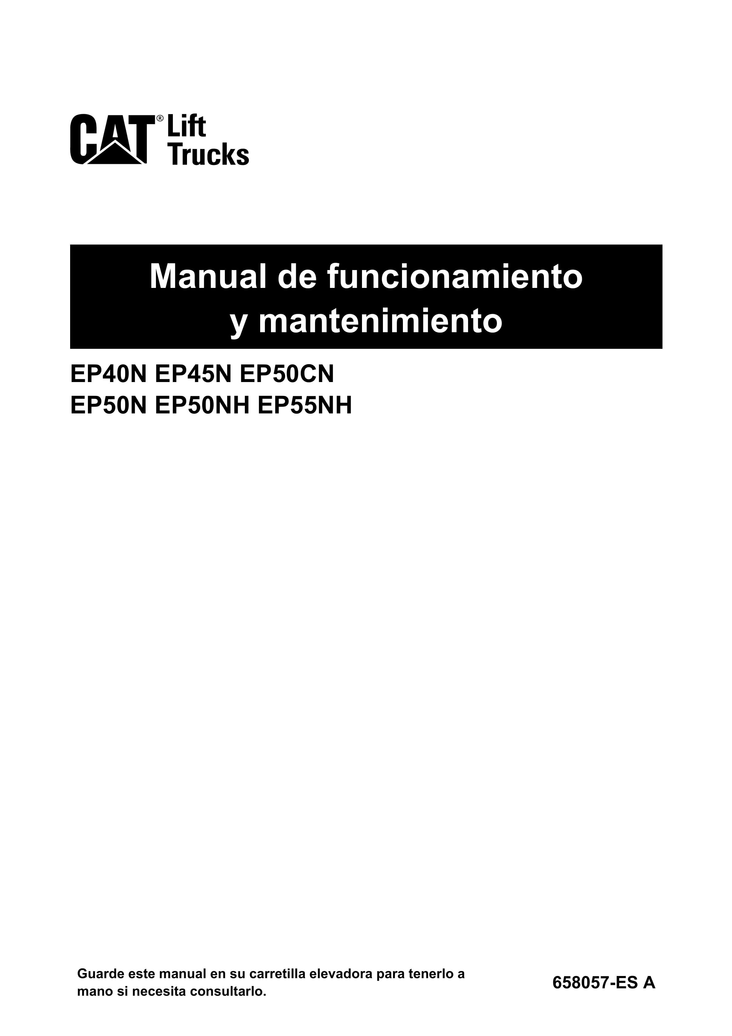 Caterpillar EP40N, EP45N, EP50CN, EP50N, EP50NH, EP55NH Operation and Maintenance Manual 658057 ES-A
