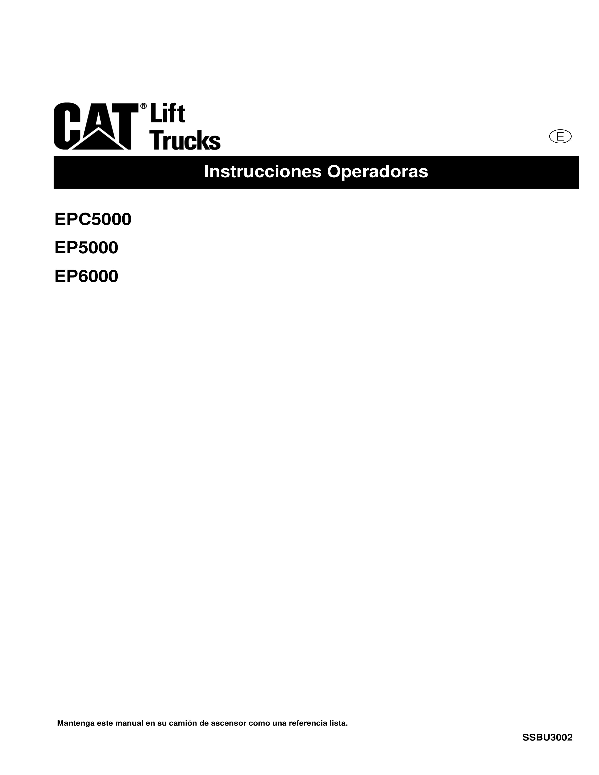 Caterpillar EPC5000, EP5000, EP6000 Operating Instructions SSBU3002 ES