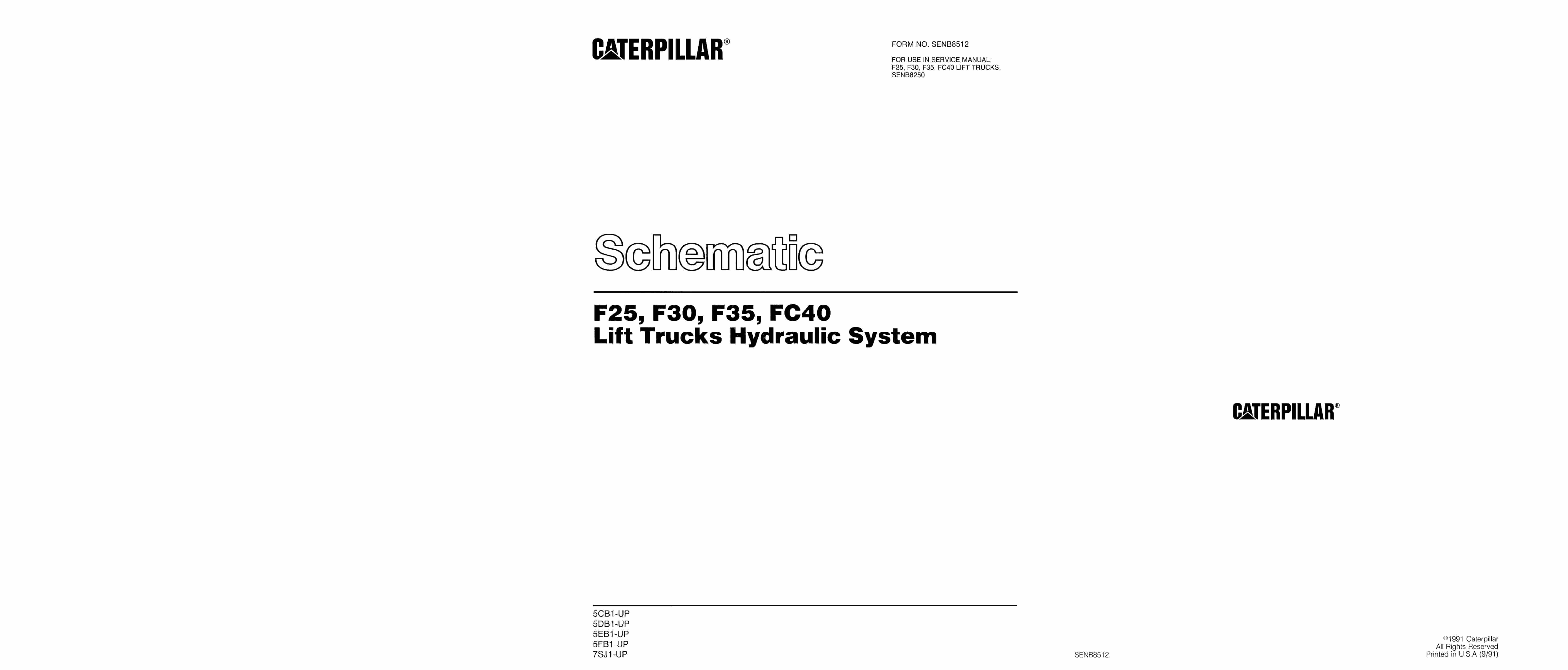 Caterpillar F25 to FC40 Lift Trucks Hydraulic System Schematic SENB8512 1 Caterpillar F25 to FC40 Lift Trucks Hydraulic System Schematic SENB8512