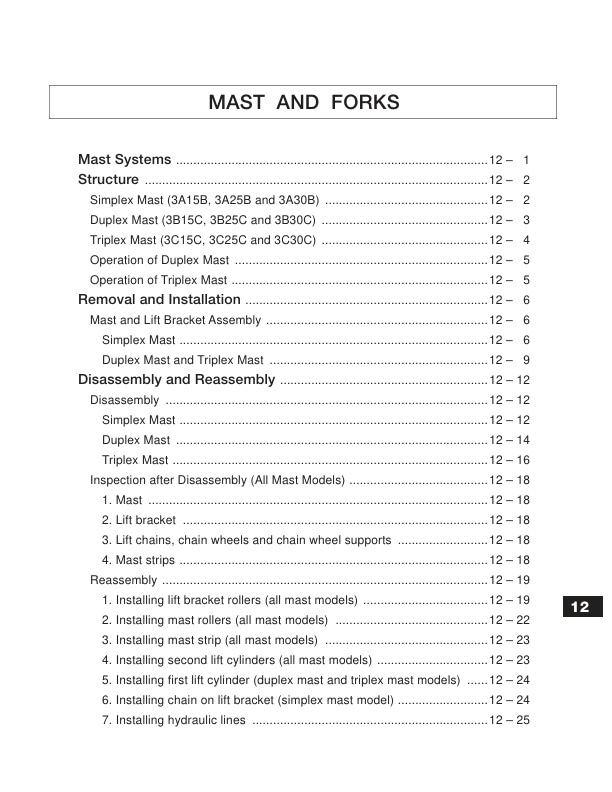 Caterpillar GC15K, GC18K, GC20K, GC20K HP, GC25K, GC25K HP, GC30K Chassis and Mast Service Manual 99719-80150 4 Caterpillar GC15K, GC18K, GC20K, GC20K HP, GC25K, GC25K HP, GC30K Chassis and Mast Service Manual 99719-80150-4