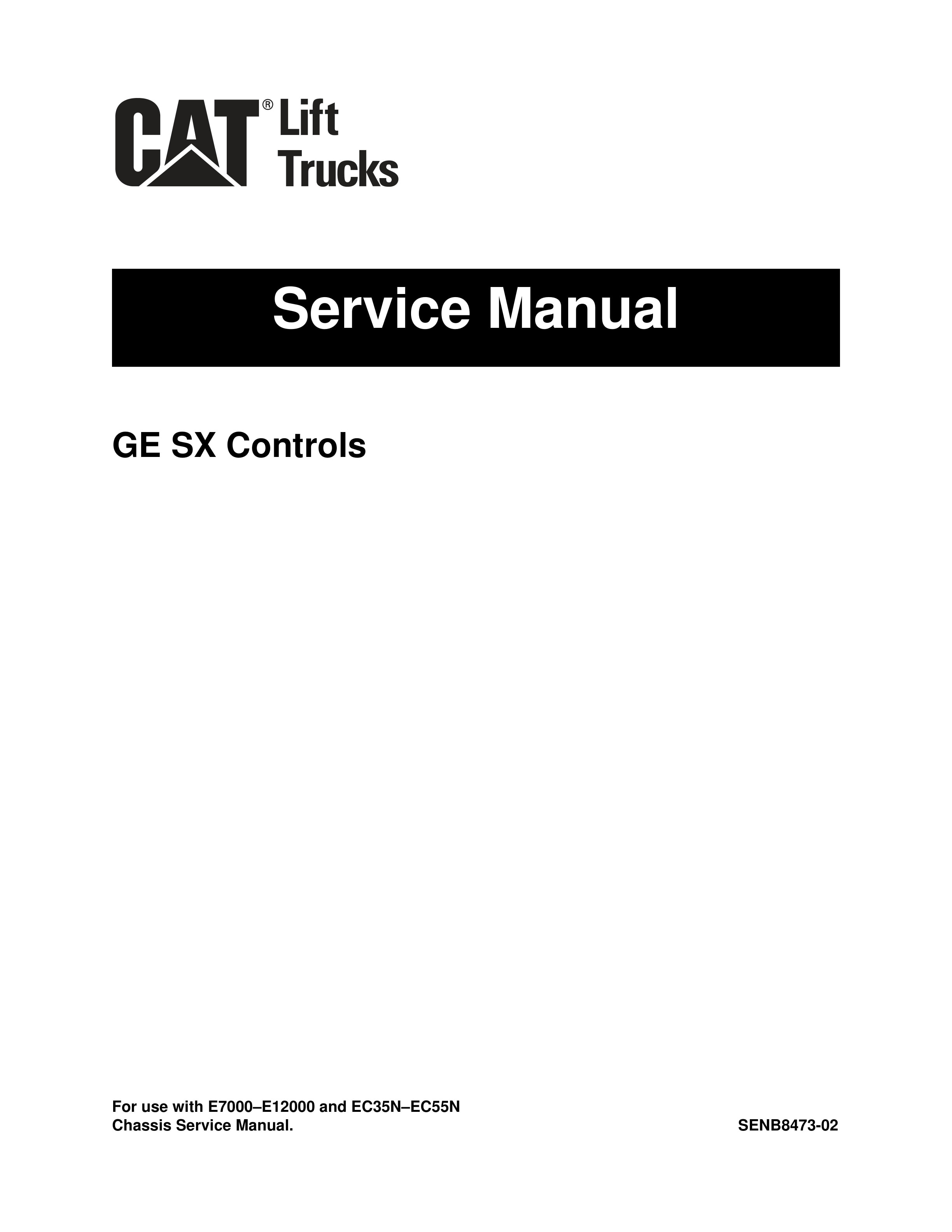 Caterpillar GE SX Controls Service Manual SENB8473-02 1 Caterpillar GE SX Controls Service Manual SENB8473-02