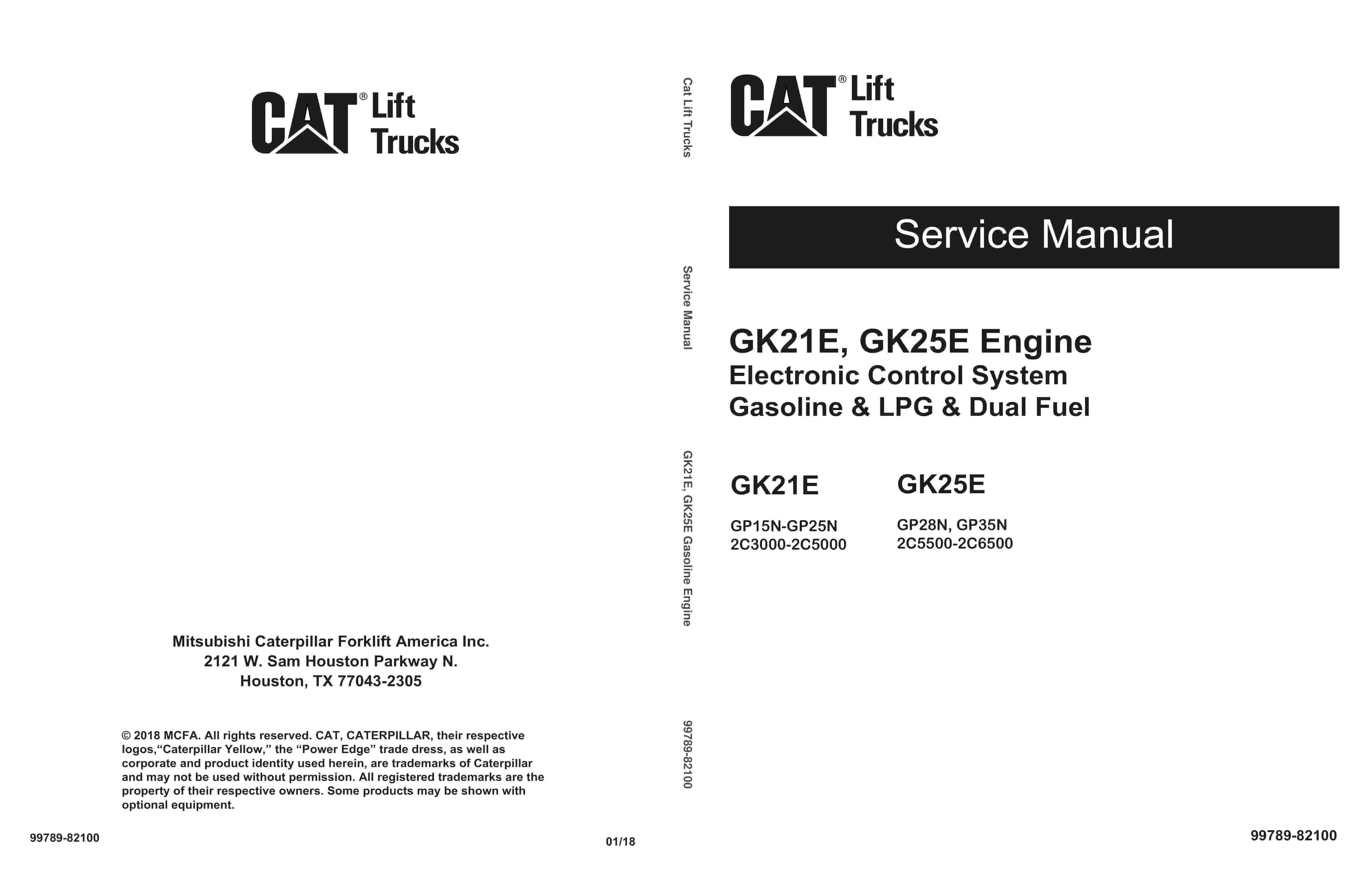 Caterpillar GK21E, GK25E Engine Electronic Control System Gasoline - LPG - Dual Fuel Service Manual 99789-82100 1 Caterpillar GK21E, GK25E Engine Electronic Control System Gasoline - LPG - Dual Fuel Service Manual 99789-82100