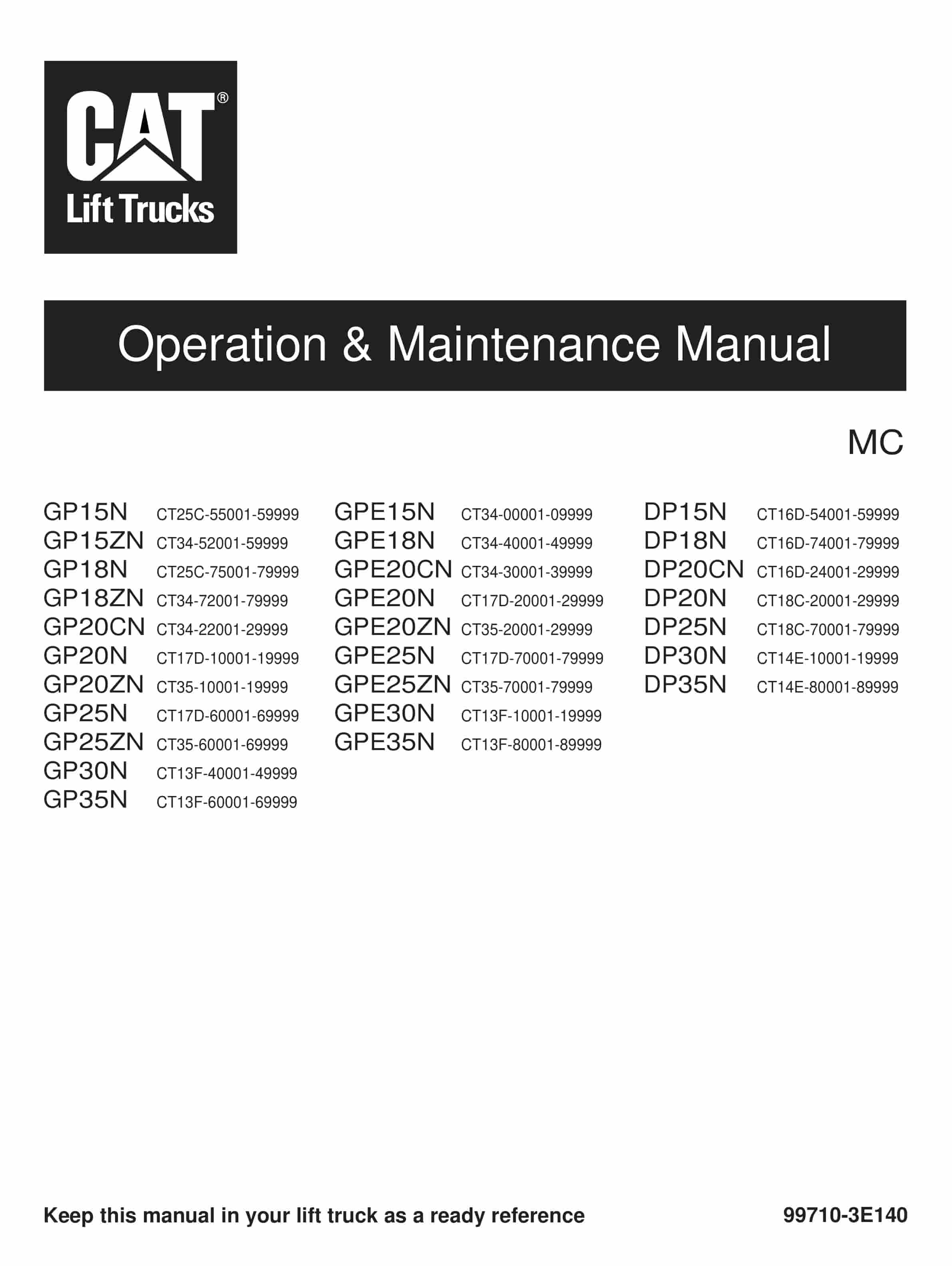 Caterpillar GP-GPE 15N-35N, DP15N-35N Operation and Maintenance Manual 99710-3E140 1 Caterpillar GP-GPE 15N-35N, DP15N-35N Operation and Maintenance Manual 99710-3E140