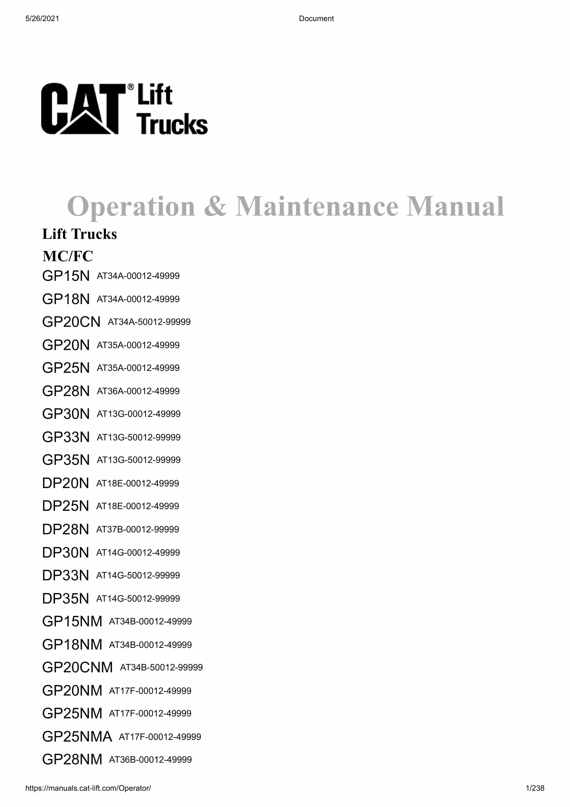 Caterpillar GP15N-35NM, DP20N-35NM Lift Trucks Operation and Maintenance Manual 99720-81100 1 Caterpillar GP15N-35NM, DP20N-35NM Lift Trucks Operation and Maintenance Manual 99720-81100