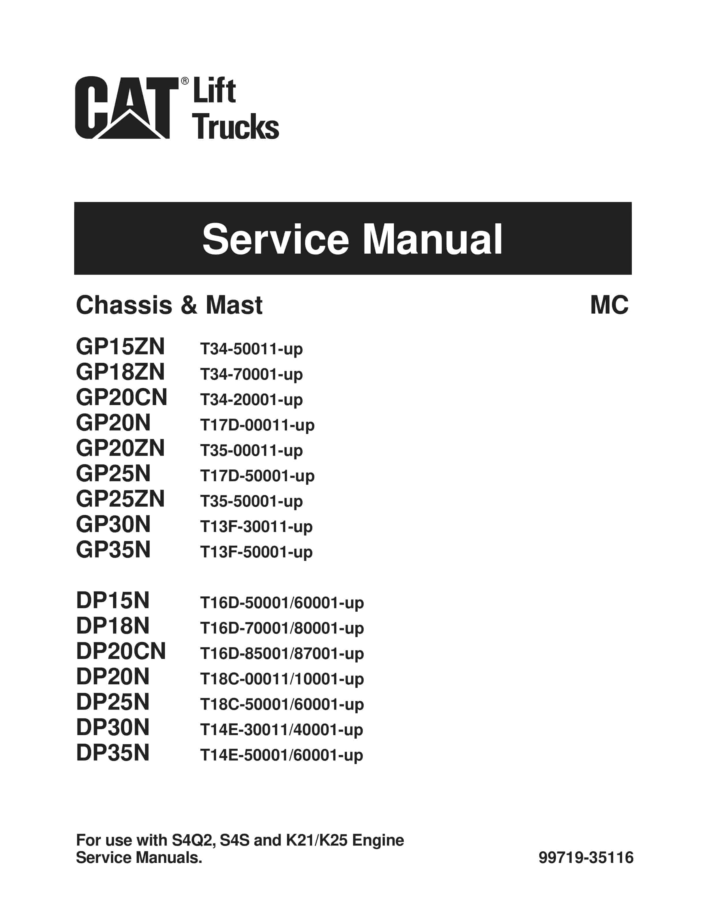Caterpillar GP15ZN-35N, DP15N-35N Chassis and Mast Service Manual 99719-35116 1 Caterpillar GP15ZN-35N, DP15N-35N Chassis and Mast Service Manual 99719-35116