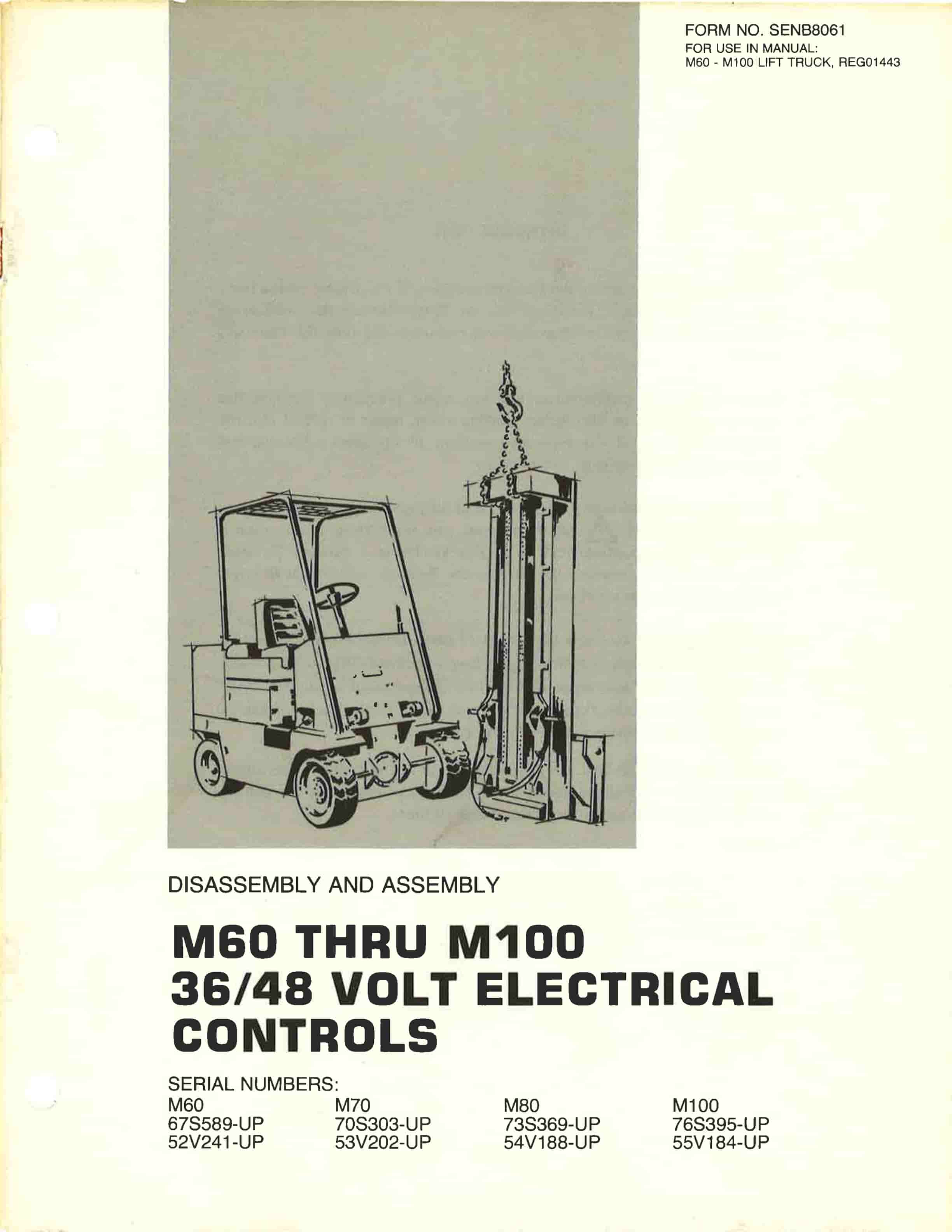 Caterpillar M60 to M100 36-48 Volt Electrical Controls Disassembly and Assembly SENB8061 1 Caterpillar M60 to M100 36-48 Volt Electrical Controls Disassembly and Assembly SENB8061