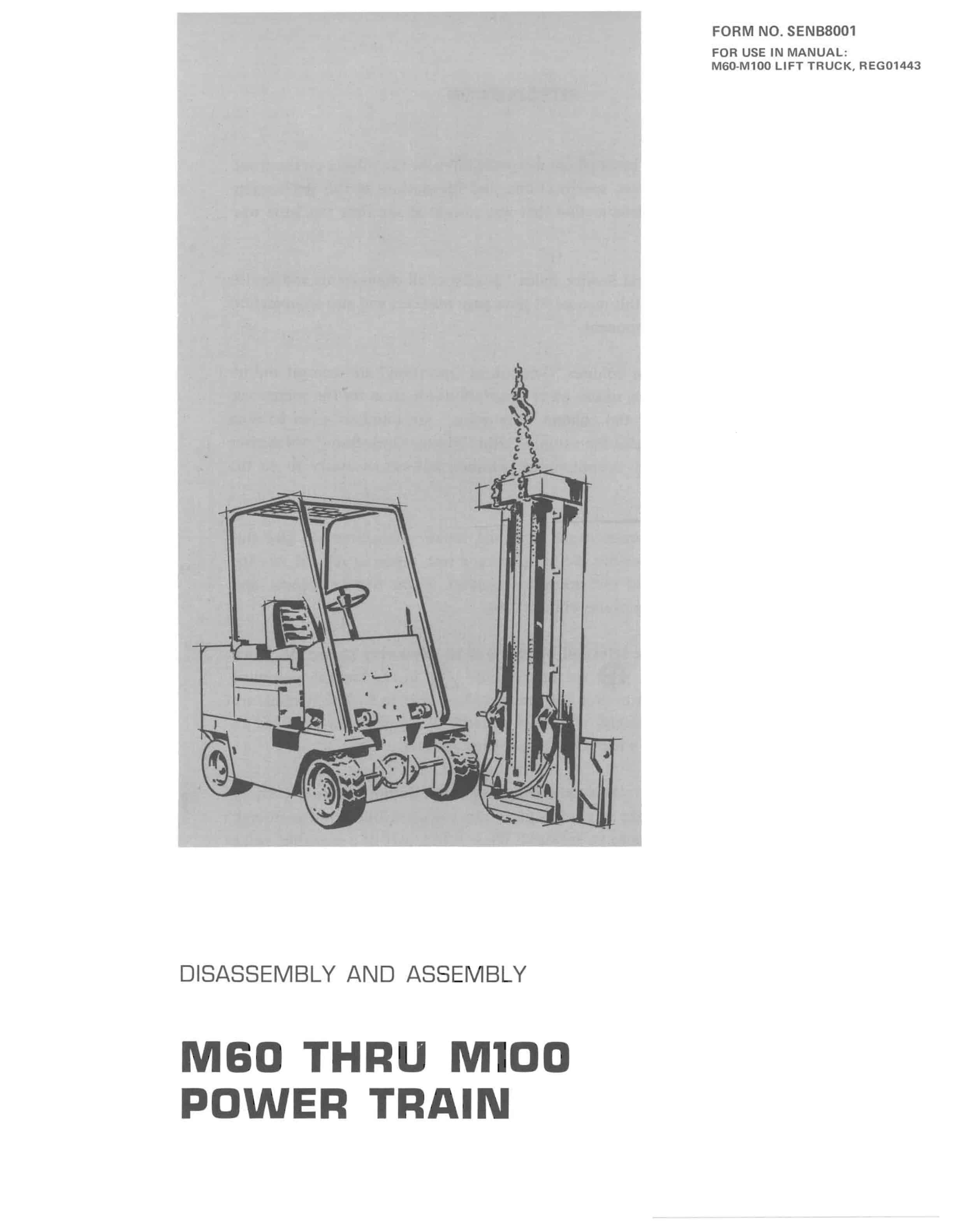 Caterpillar M60 to M100 Power Train Disassembly and Assembly SENB8001 1 Caterpillar M60 to M100 Power Train Disassembly and Assembly SENB8001