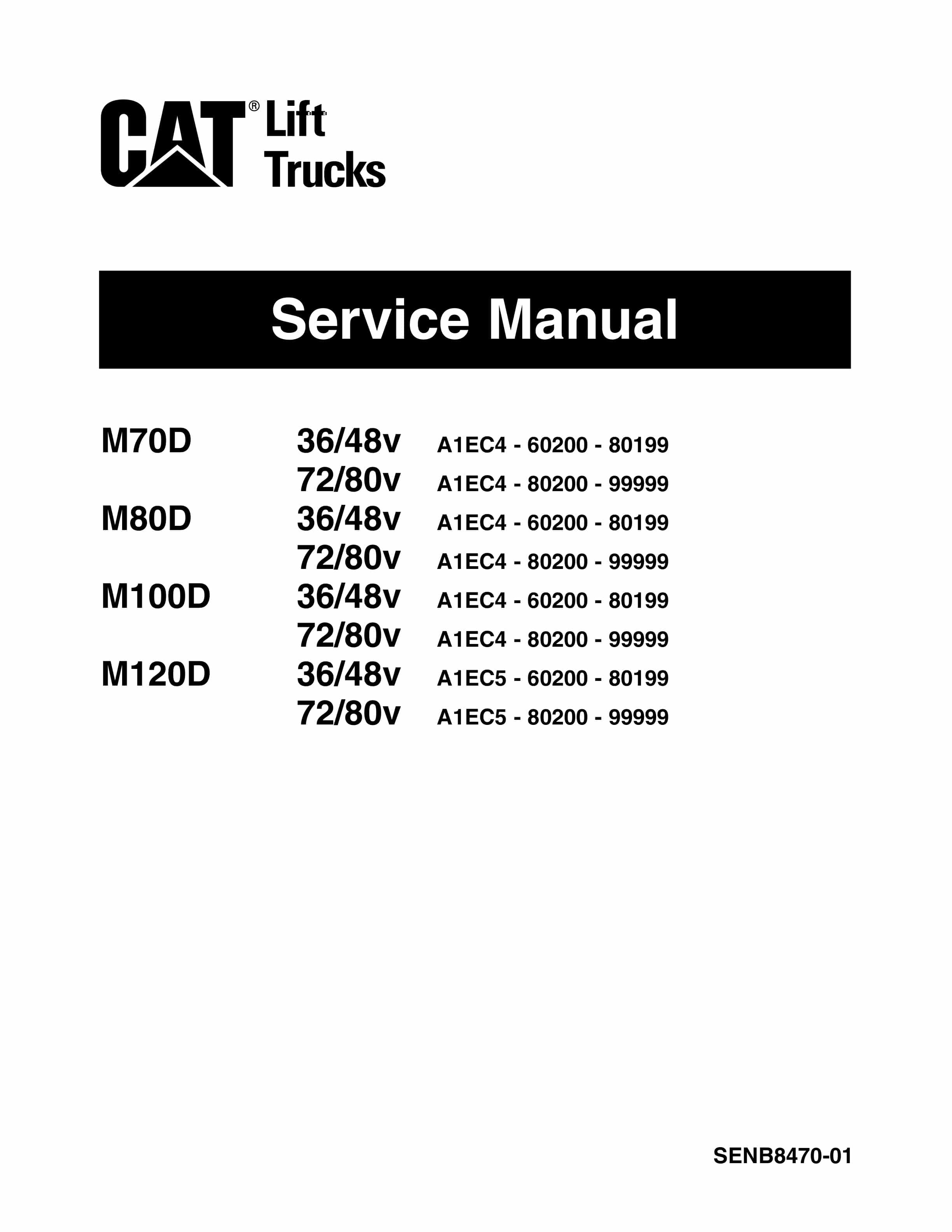 Caterpillar M70D to M120D Lift Trucks Service Manual SENB8470 1 Caterpillar M70D to M120D Lift Trucks Service Manual SENB8470