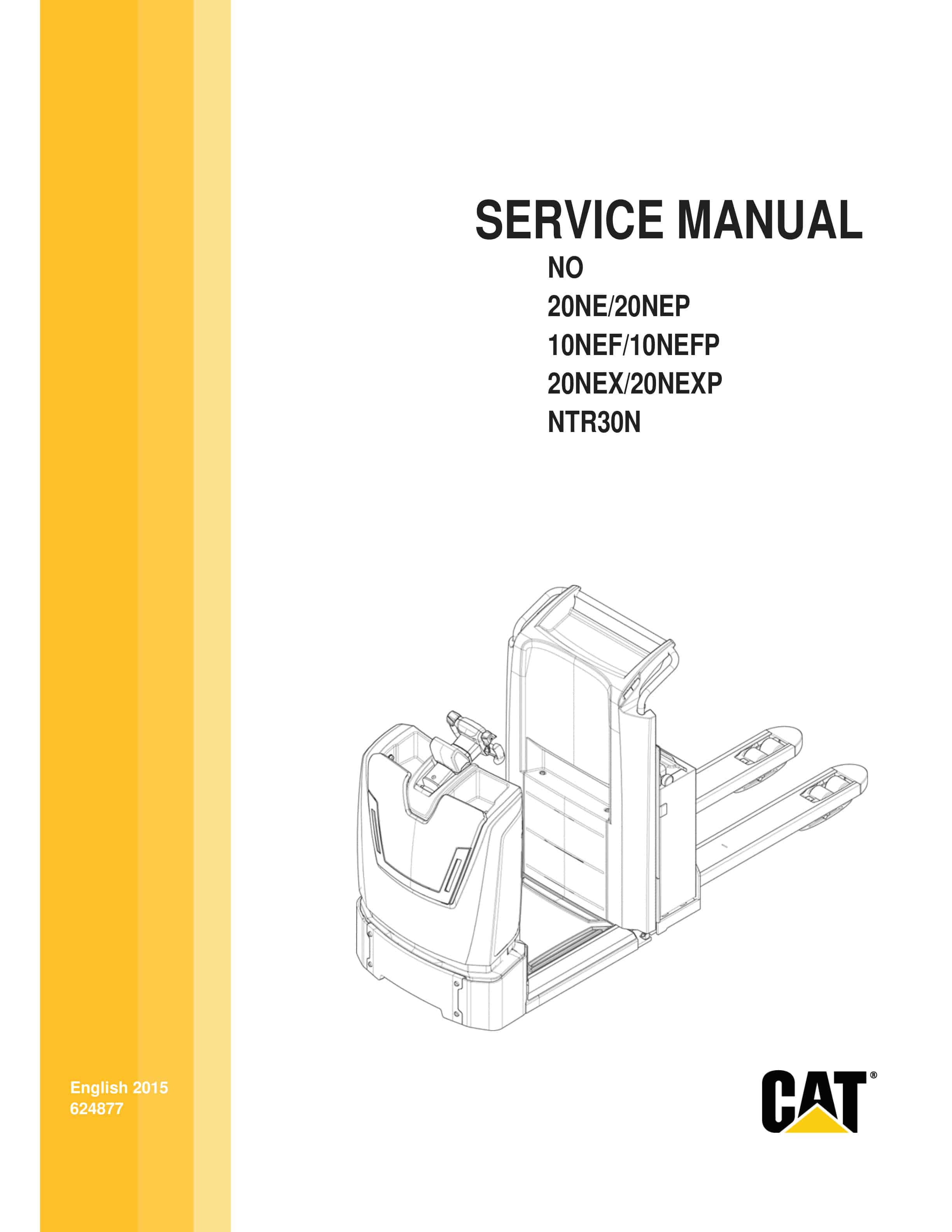 Caterpillar NO 20NE, NO 20NEP, NO 10NEF, NO 10NEFP, NO 20NEX, NO 20NEXP, NTR30N Service Manual 624877 1 Caterpillar NO 20NE, NO 20NEP, NO 10NEF, NO 10NEFP, NO 20NEX, NO 20NEXP, NTR30N Service Manual 624877
