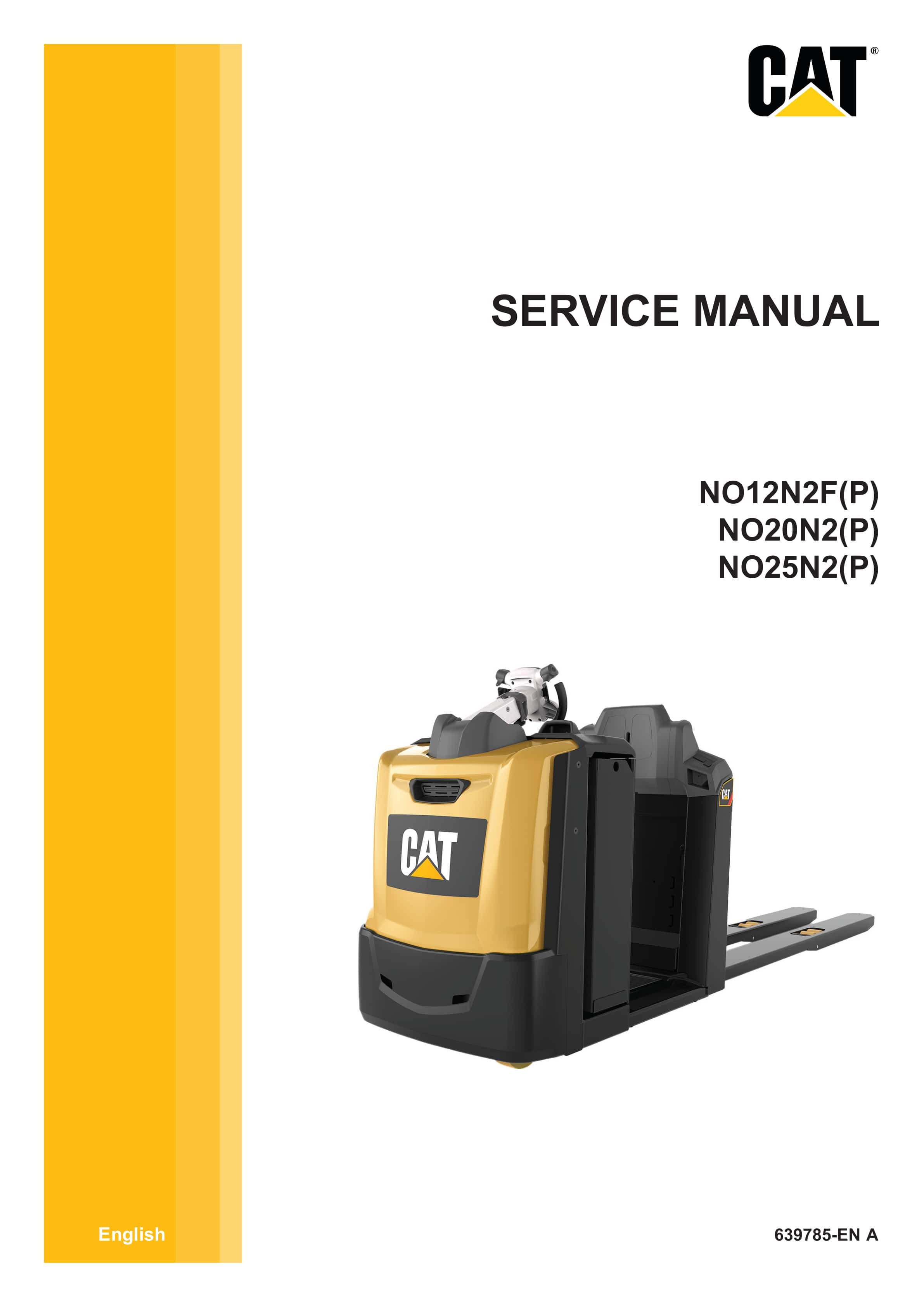 Caterpillar NO12N2F(P), NO20N2(P), NO25N2(P) Service Manual 639785 EN-A 1 Caterpillar NO12N2F(P), NO20N2(P), NO25N2(P) Service Manual 639785 EN-A