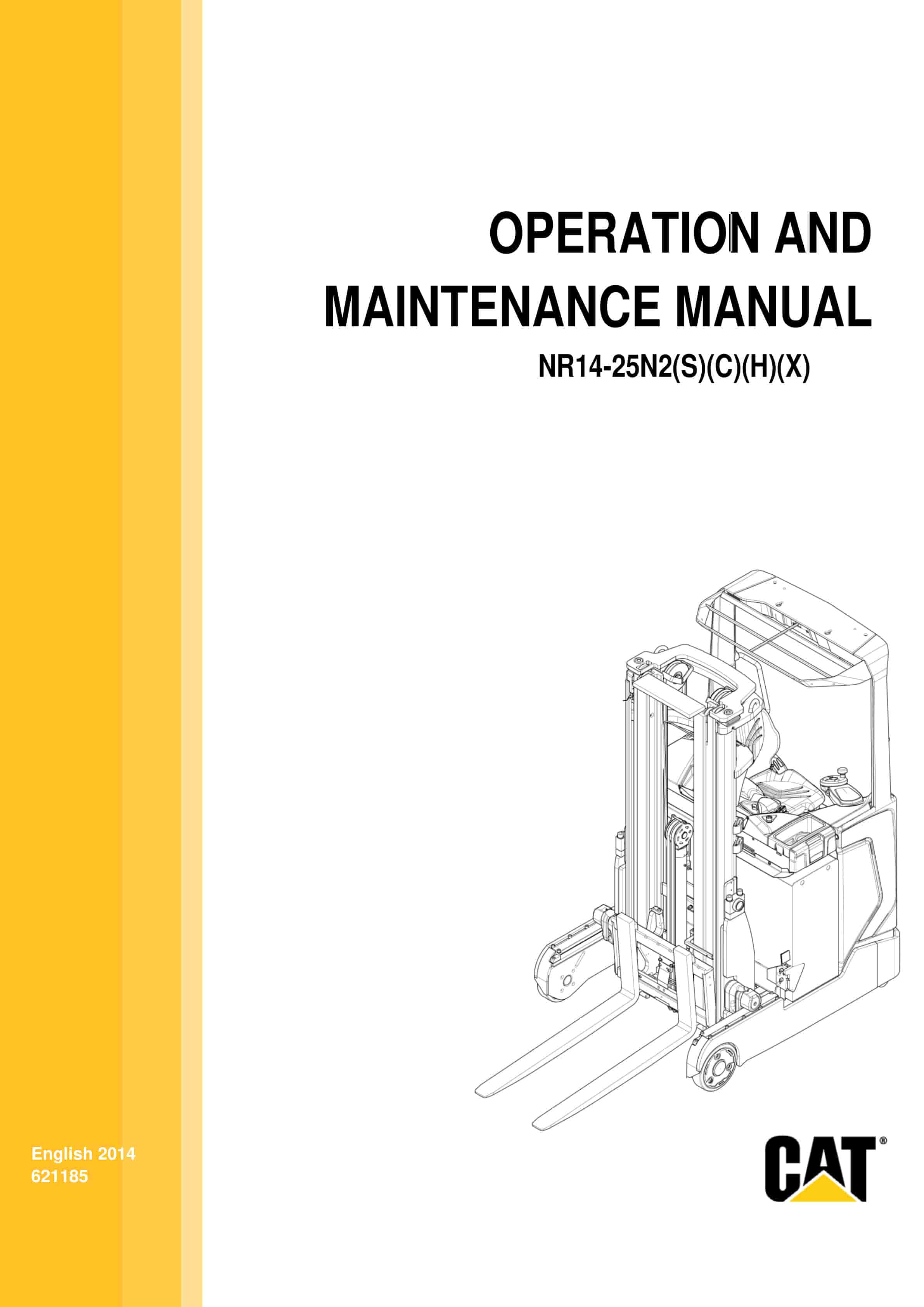 Caterpillar NR14-25N2(S)(C)(H)(X) Operation and Maintenance Manual 621185