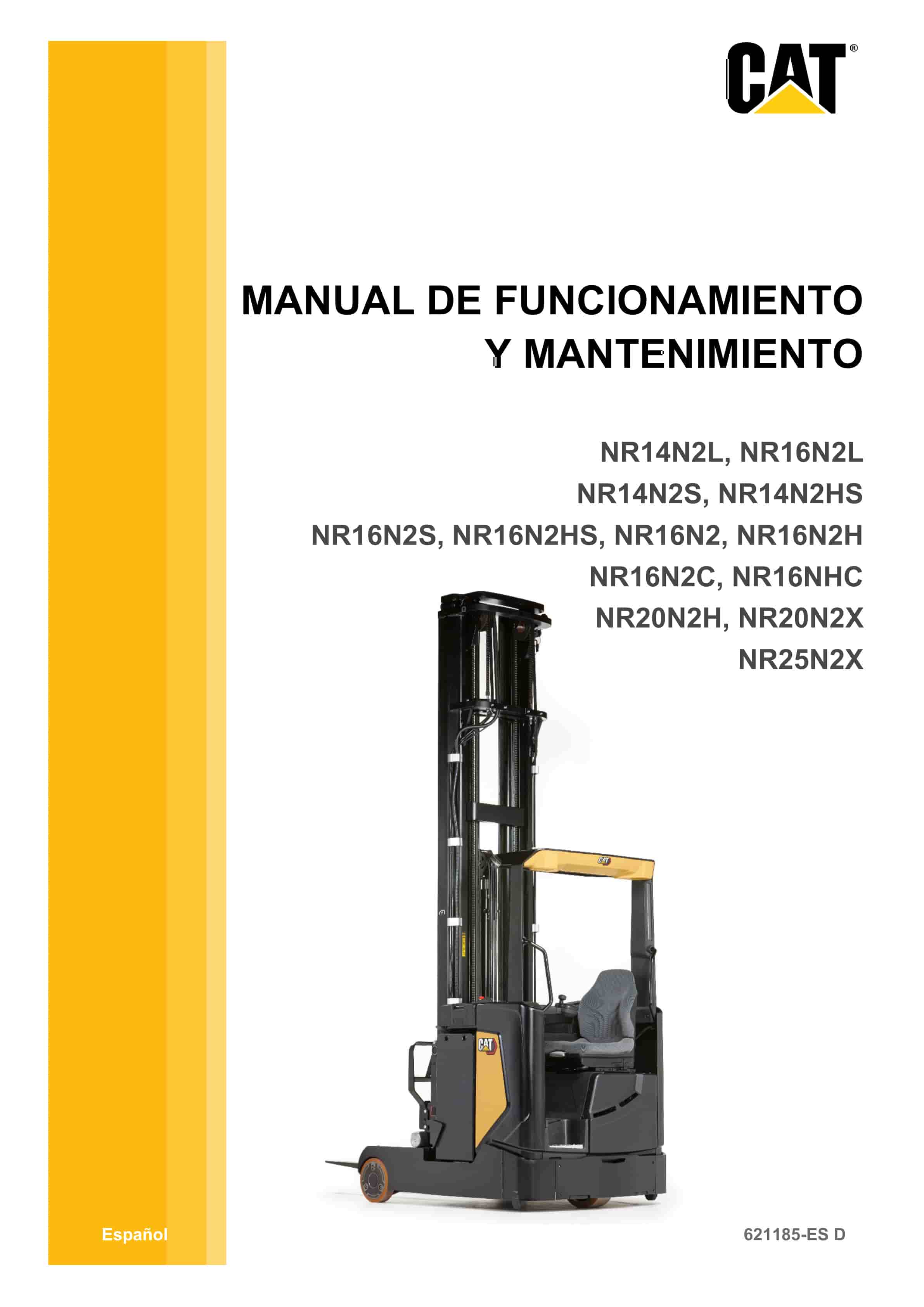 Caterpillar NR14N2L to NR25N2X Operation and Maintenance Manual 621185 ES-D