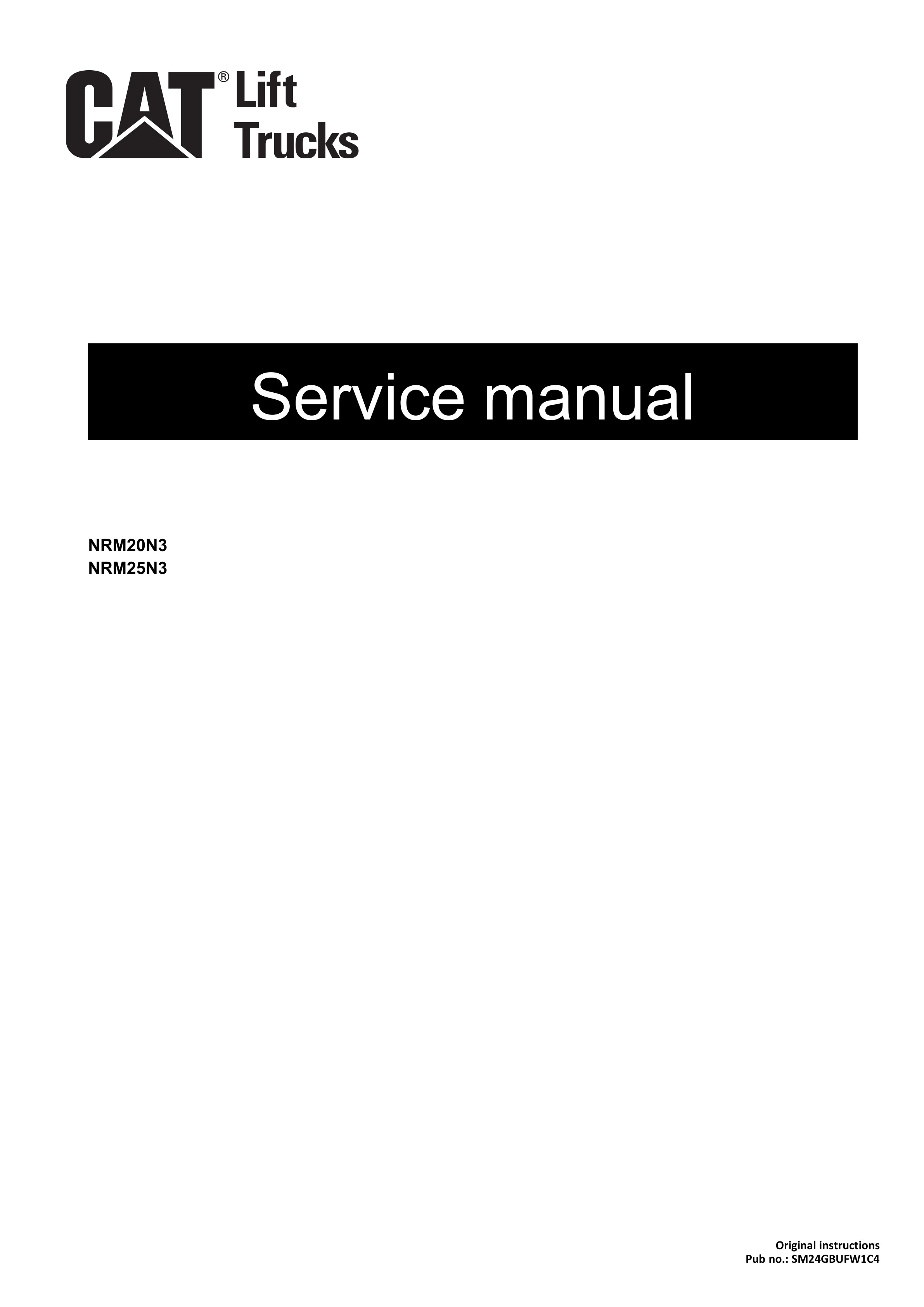 Caterpillar NRM20N2, NRM25N2 Service Manual SM24GBUFW1C4 1 Caterpillar NRM20N2, NRM25N2 Service Manual SM24GBUFW1C4
