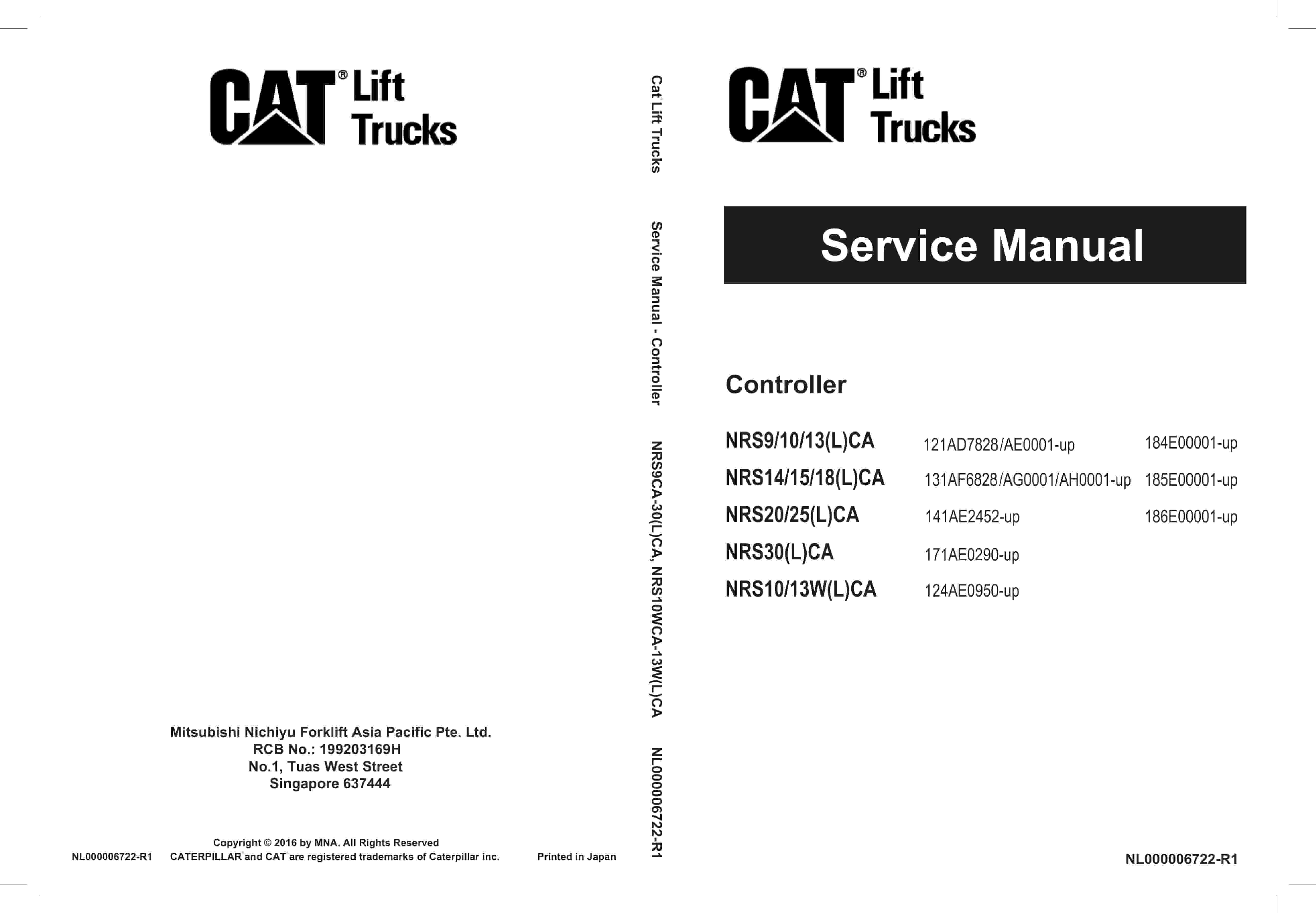 Caterpillar NRS9CA-30(L)CA, NRS10WCA-13W(L)CA Controller Service Manual NL000006722-R1 1 Caterpillar NRS9CA-30(L)CA, NRS10WCA-13W(L)CA Controller Service Manual NL000006722-R1