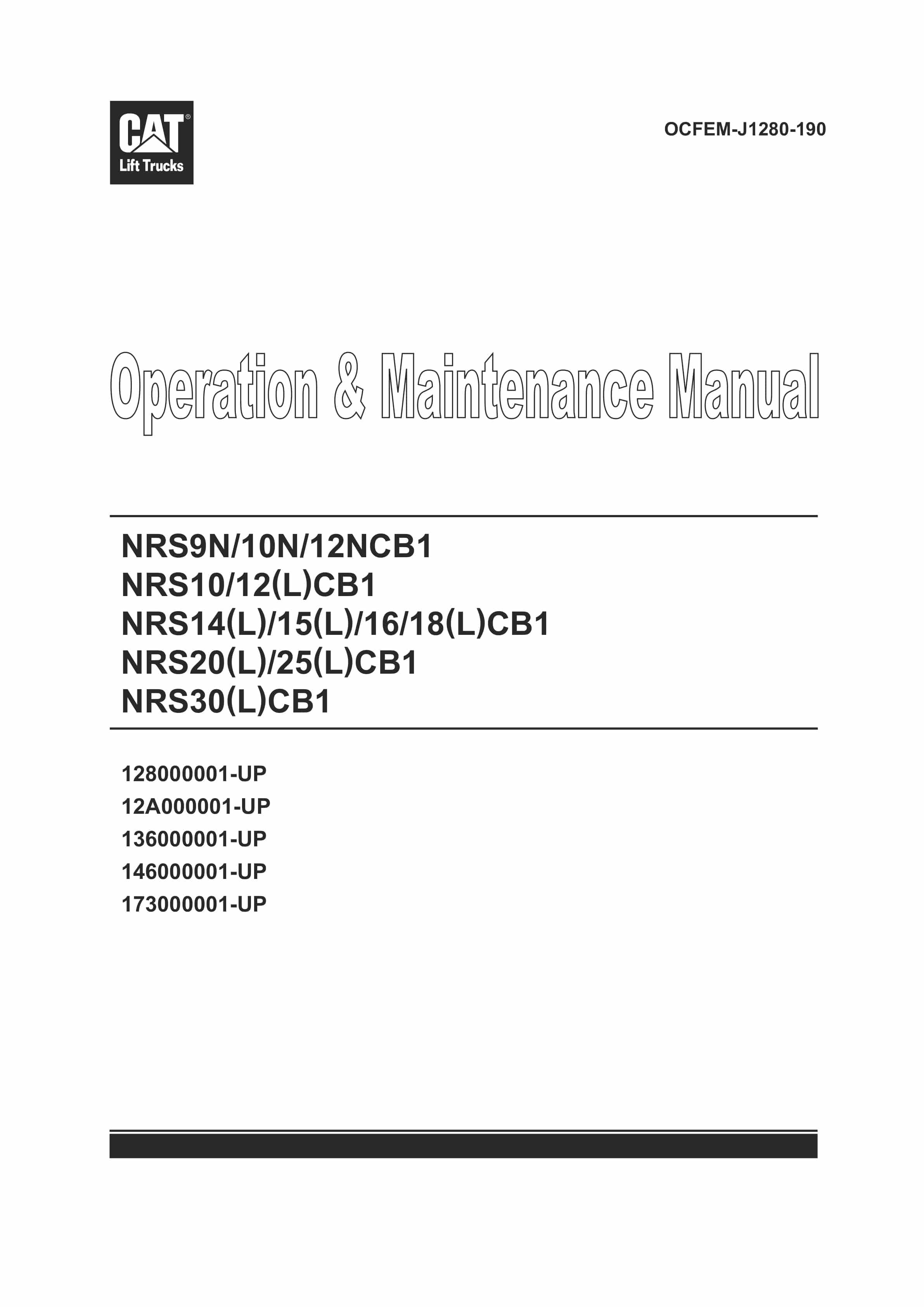 Caterpillar NRS9NCB1 to NRS30(L)CB1 Operation and Maintenance Manual OCFEM-J1280-190 1 Caterpillar NRS9NCB1 to NRS30(L)CB1 Operation and Maintenance Manual OCFEM-J1280-190