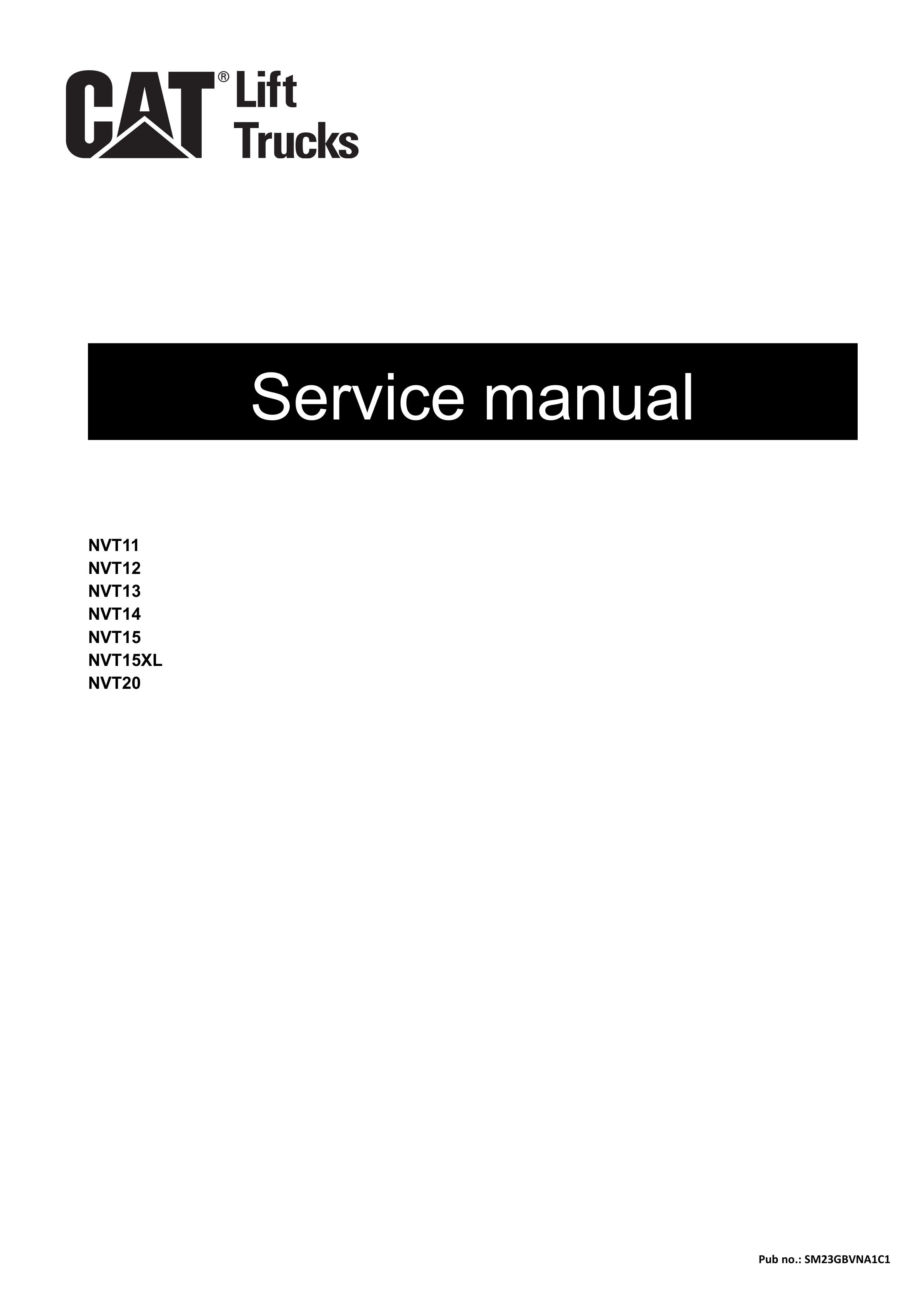 Caterpillar NVT11, NVT12, NVT13, NVT14, NVT15, NVT15XL, NVT20 Service Manual SM23GBVNA1C1