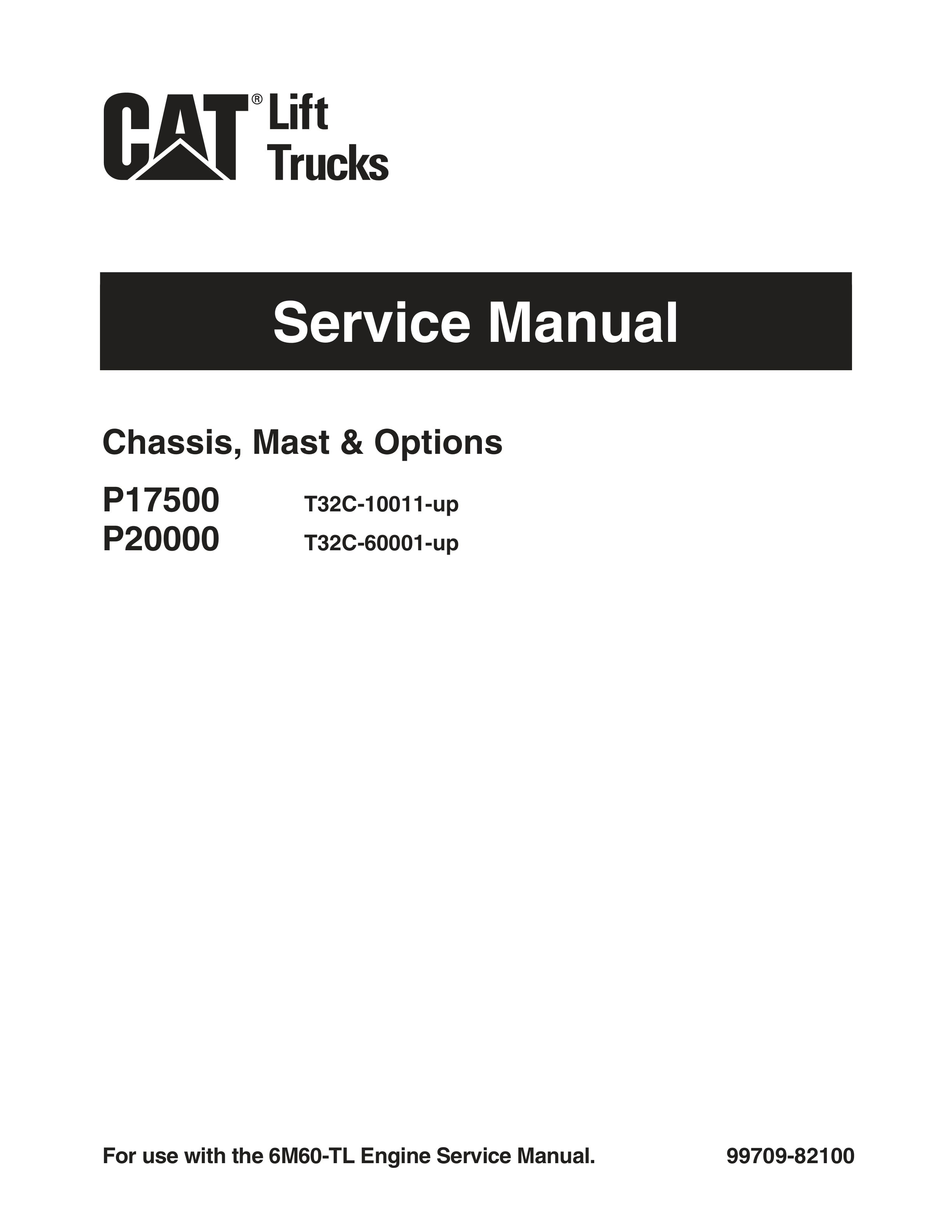 Caterpillar P17500, P20000 Chassis, Mast and Options Service Manual 99709-82100