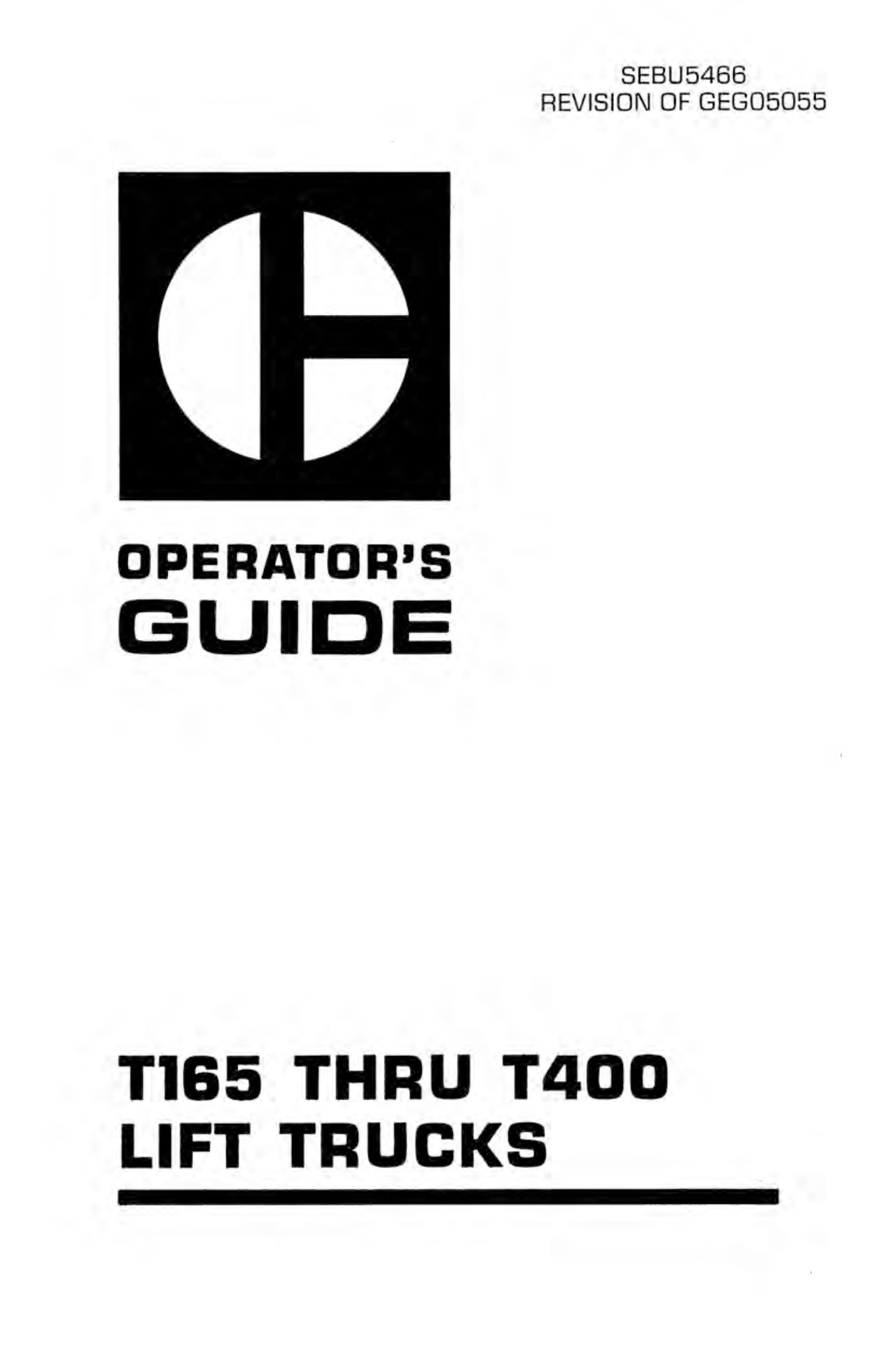 Caterpillar T165 to T400 Lift Trucks Operator Guide SEBU5466