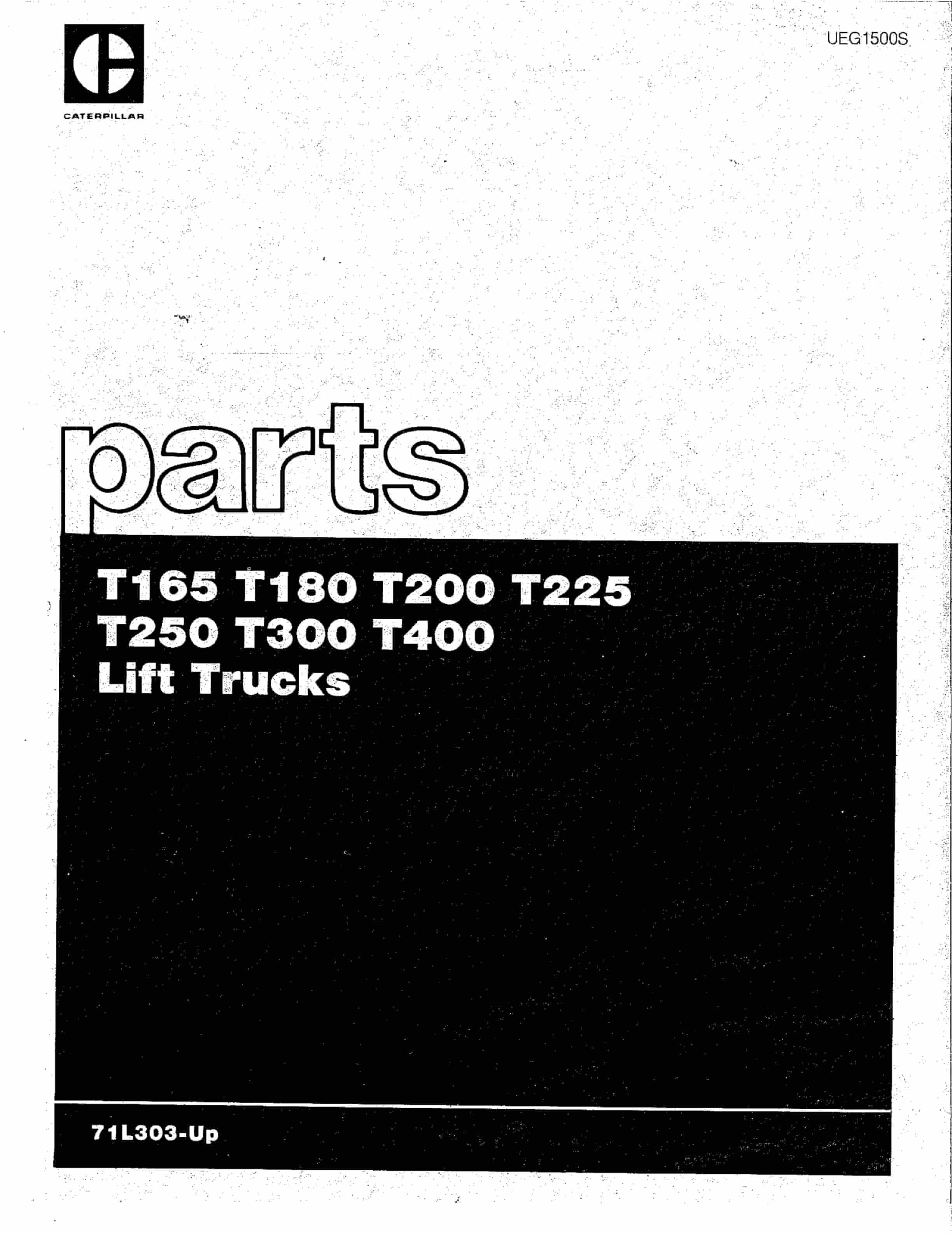 Caterpillar T165 to T400 Lift Trucks Parts Manual UEG1500S