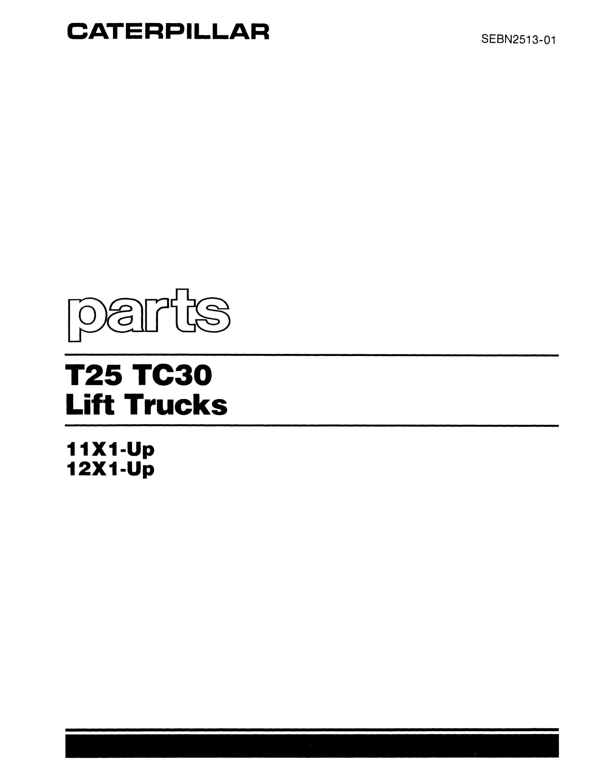 Caterpillar T25, TC30 Lift Trucks Parts Manual SEBN2513-01