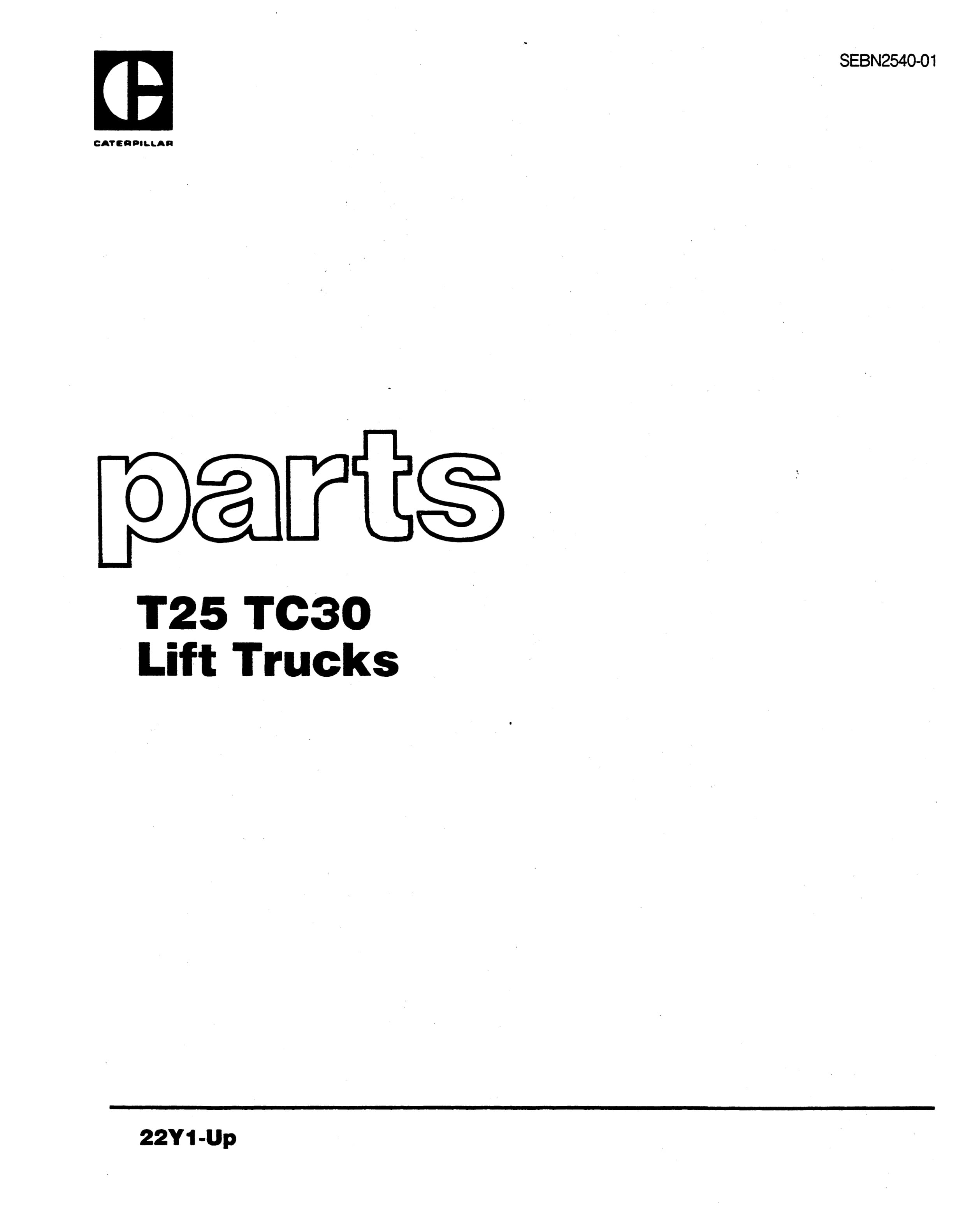 Caterpillar T25, TC30 Lift Trucks Parts Manual SEBN2540-01