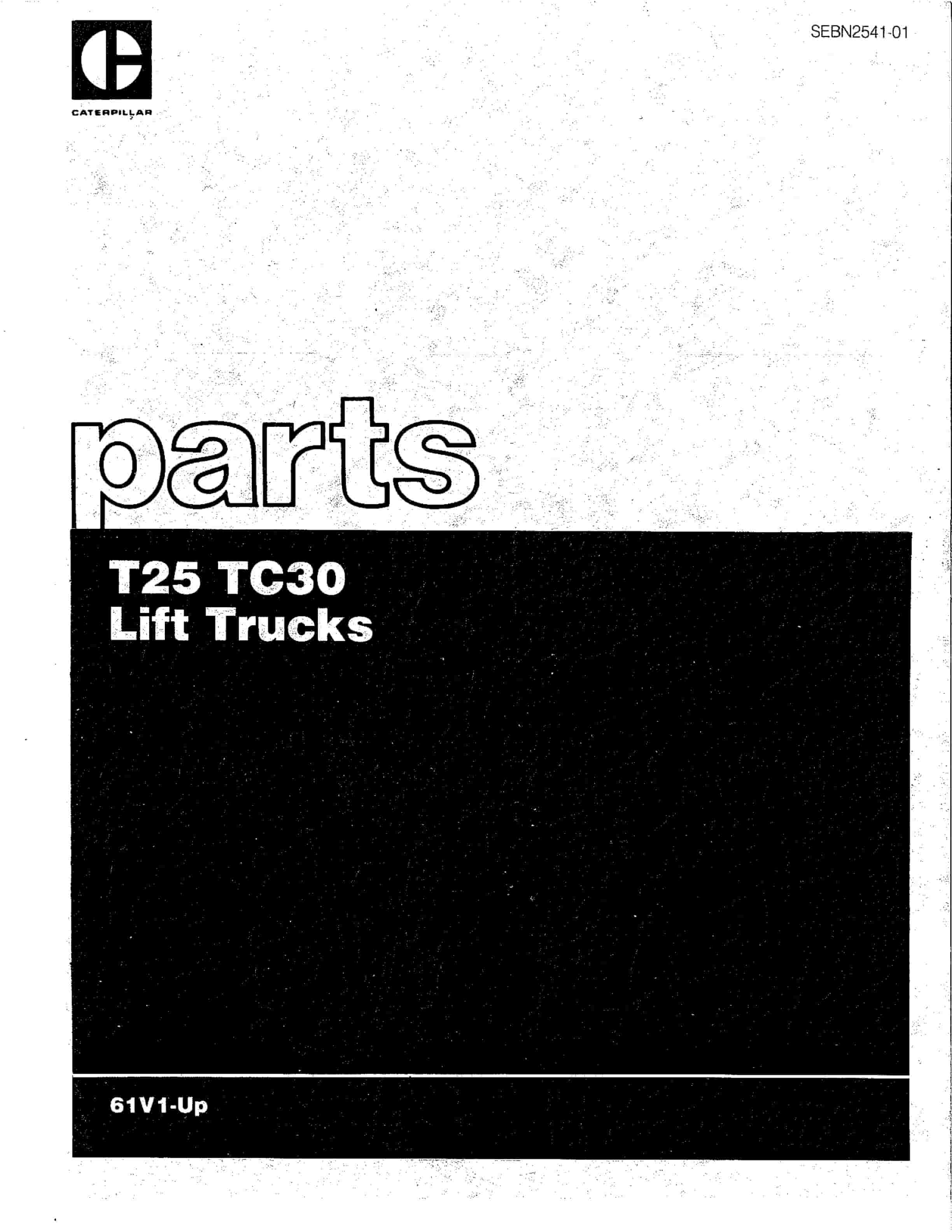 Caterpillar T25, TC30 Lift Trucks Parts Manual SEBN2541-01