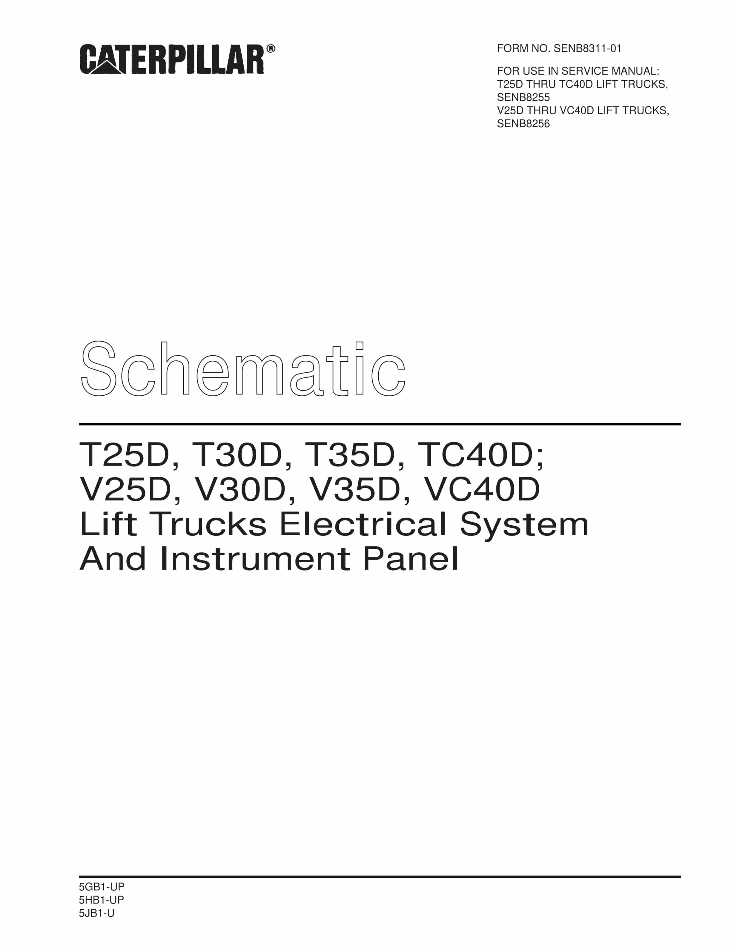 Caterpillar T25D to VC40D Lift Trucks Electrical System and Instrument Panel Schematic SENB8311-01