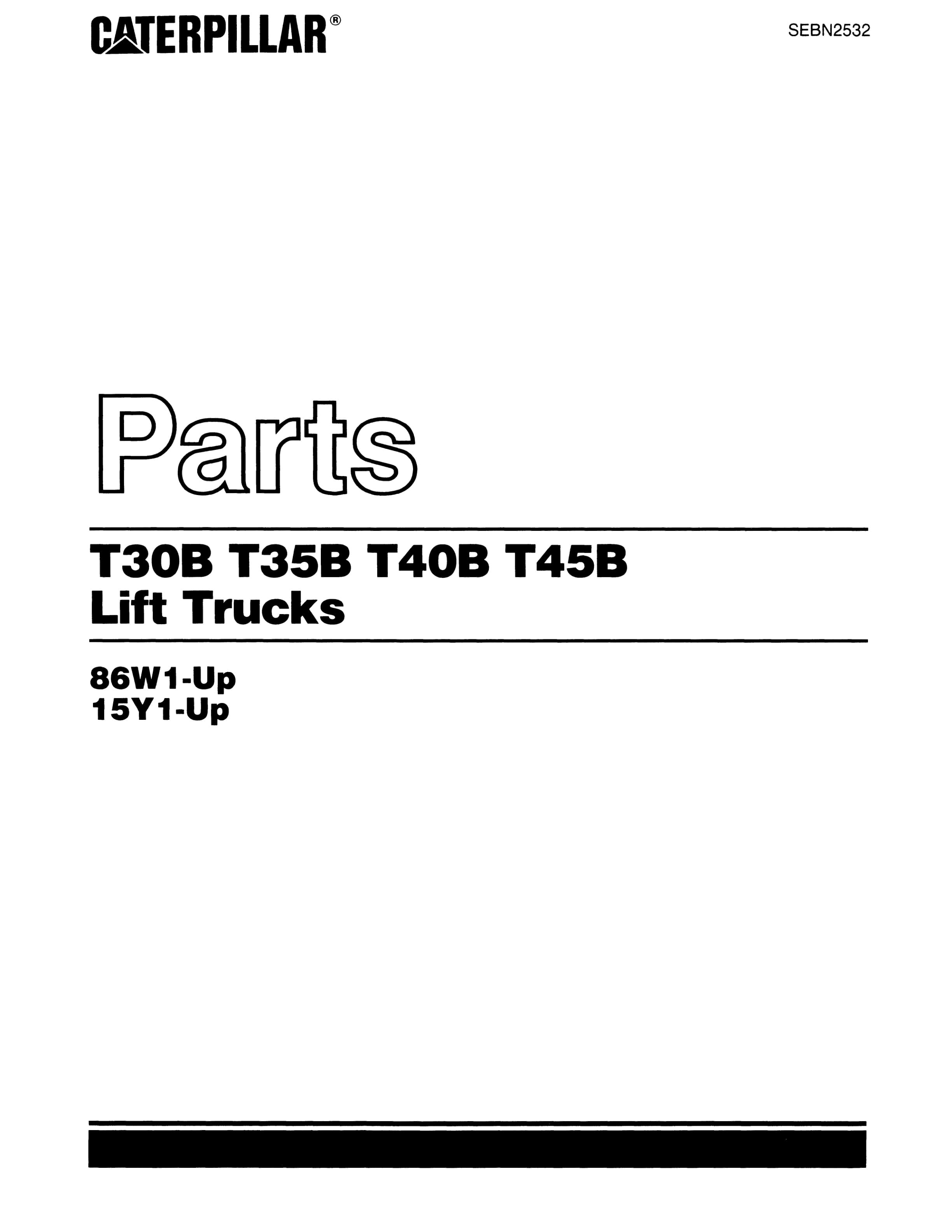 Caterpillar T30B, T35B, T40B, T45B Lift Trucks Parts Manual SEBN2532