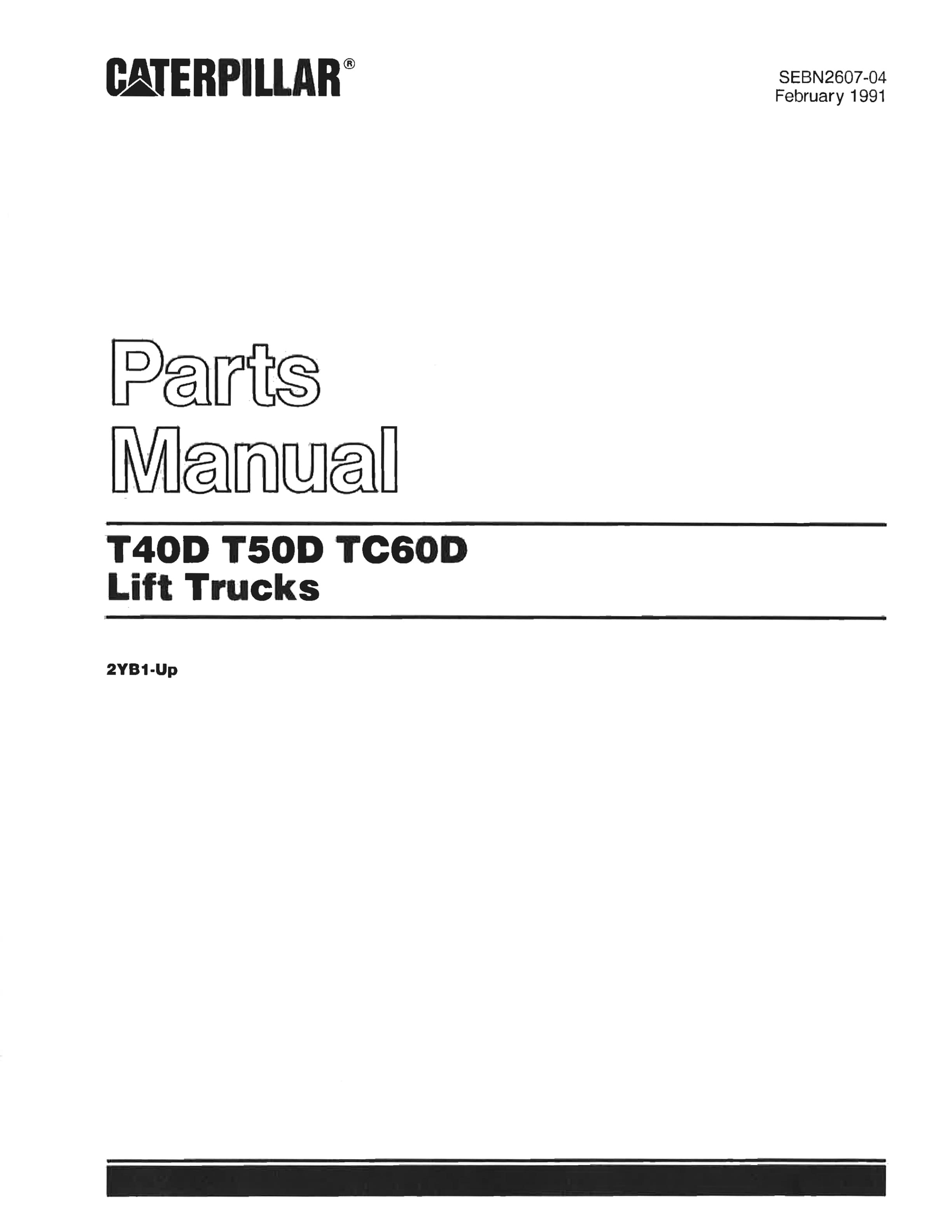 Caterpillar T40D, T50D, TC60D Lift Trucks Parts Manual SEBN2607-04